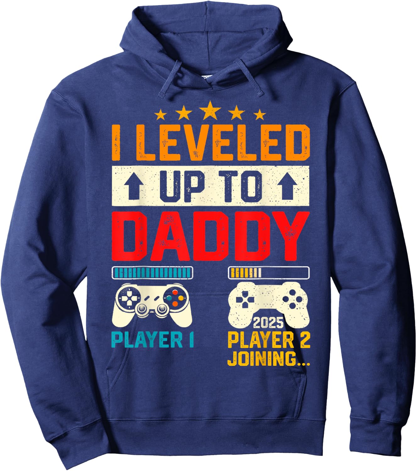 Promoted To Daddy 2025 I Leveled Up To New Dad Est 2025 Hoodie - Hoodie | Navy