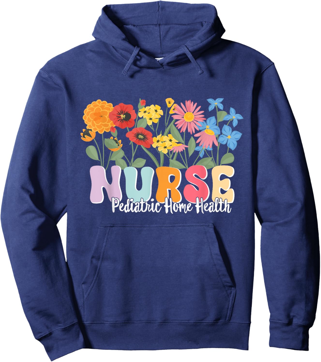 Pediatric Home Health Nursing Pediatric Home Health Nurse Hoodie - Hoodie | Navy