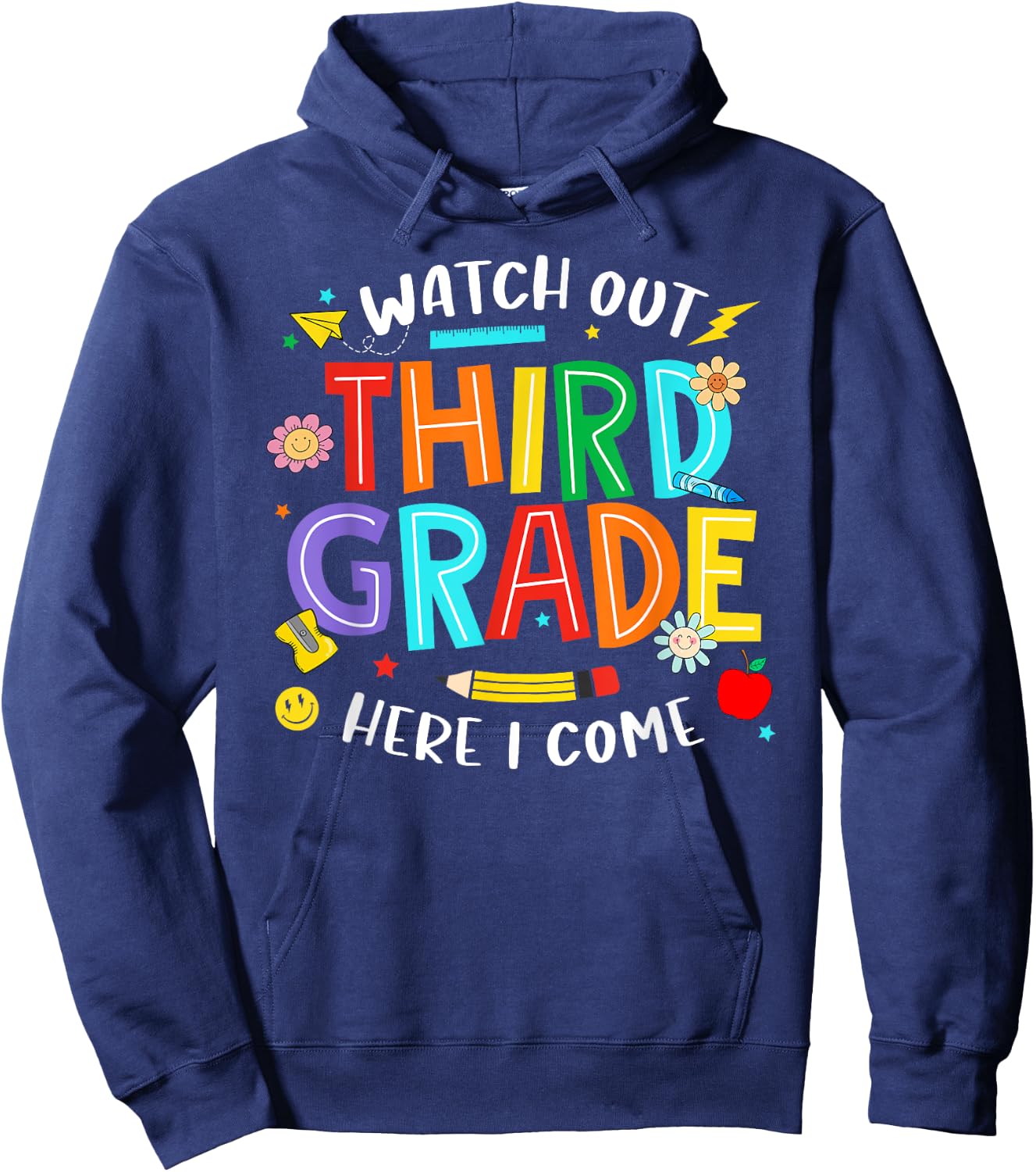 Watch Out Third Grade Here I Come 3rd Grade Back To School Hoodie - Hoodie | Navy
