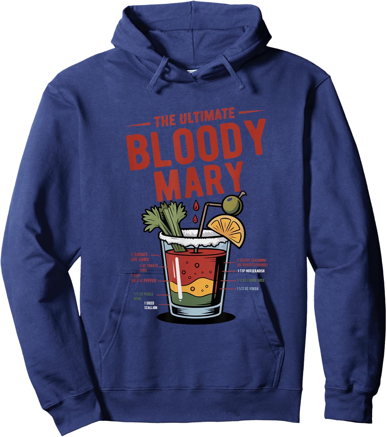 The Ultimate Bloody Mary Recipe Hoodie - Hoodie | Navy