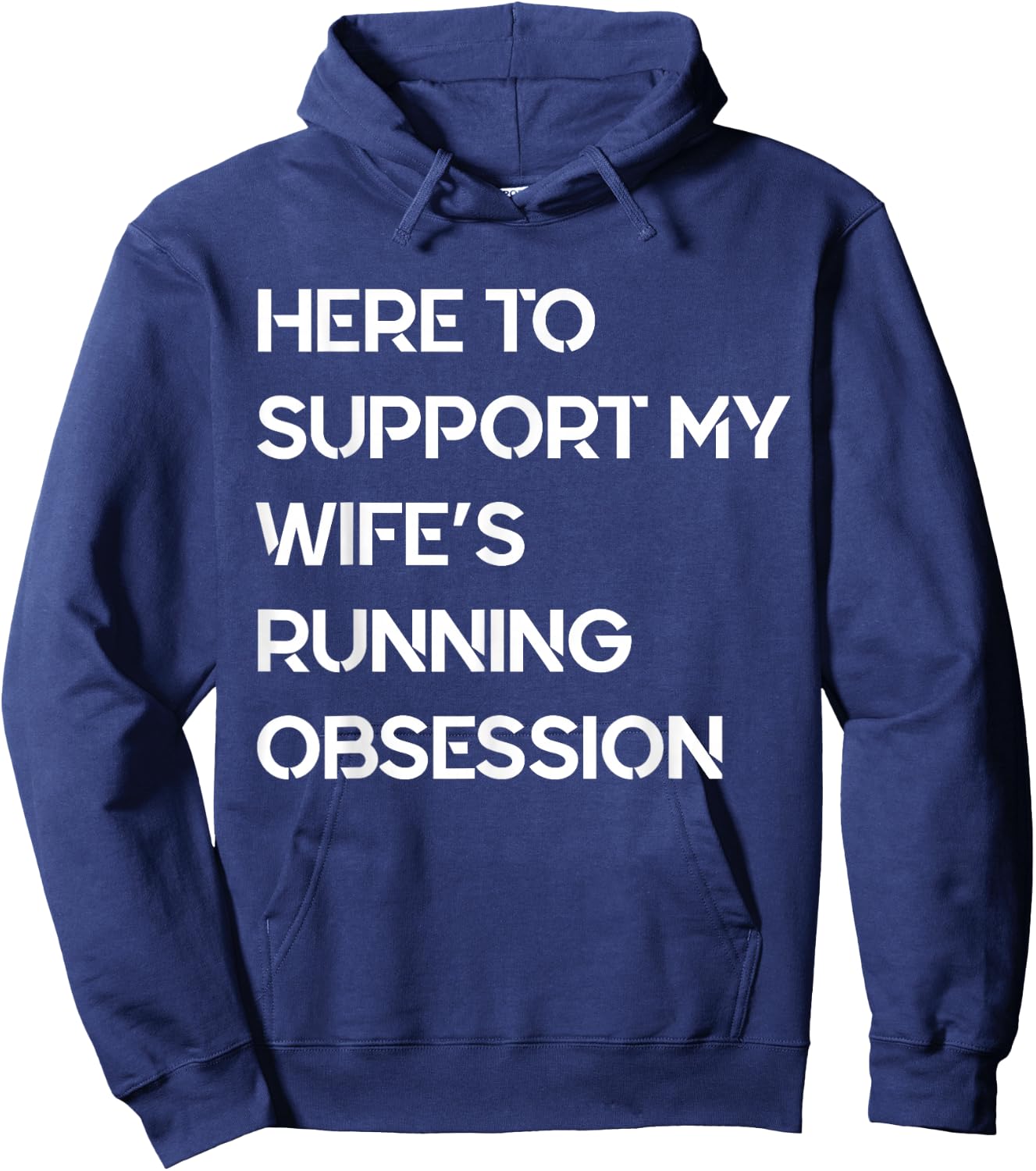 Funny Quote Here to Support My Wife's Running Obsession Cool Hoodie - Hoodie | Navy