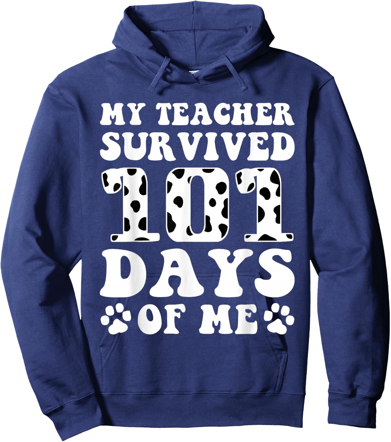 My Teacher Survived 101 Days of Me Funny Dog Kids Boys Girls Hoodie - Hoodie | Navy