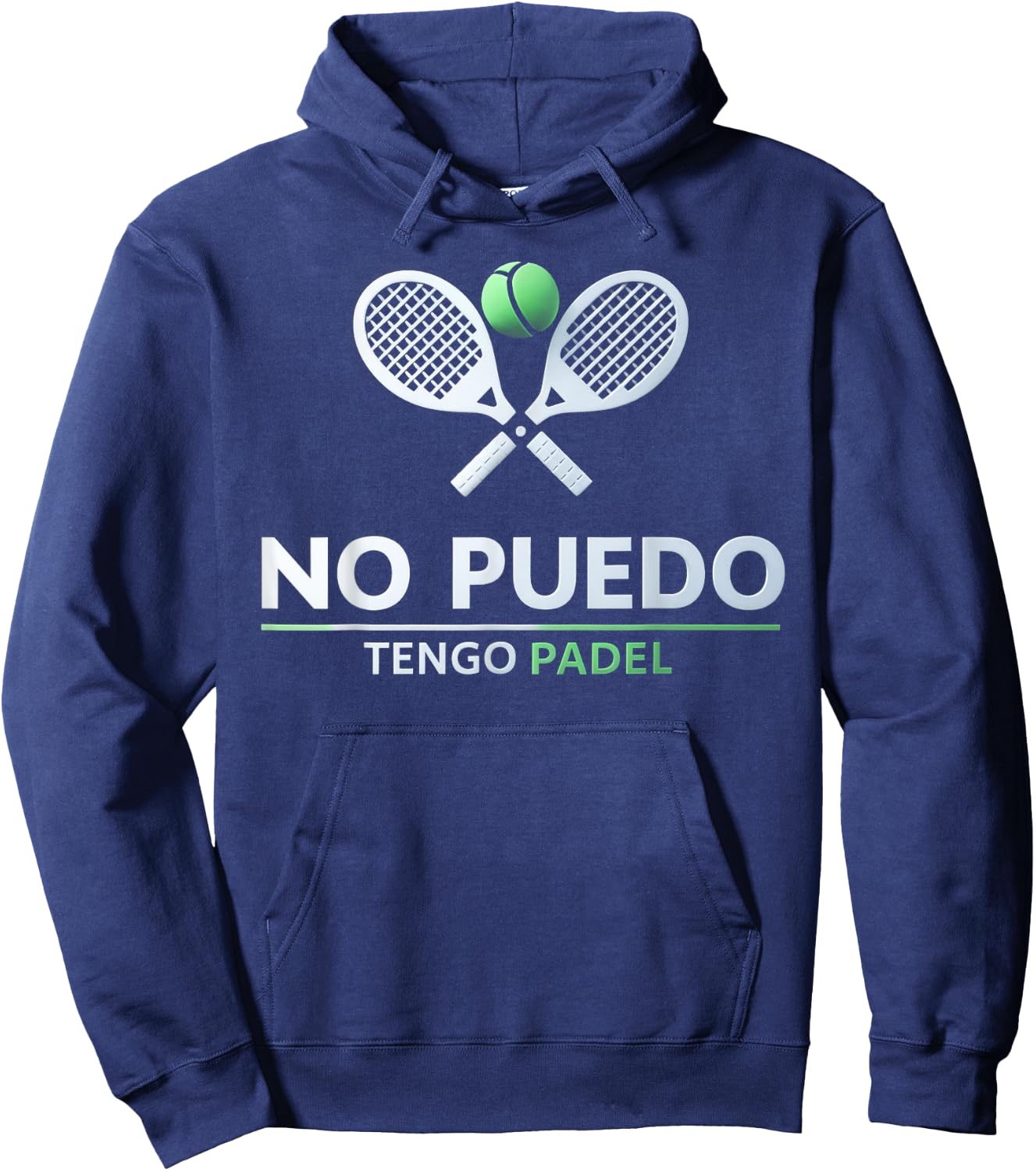 I can't have Padel No Puedo Tengo Padel Tennis Funny Quote Hoodie - Hoodie | Navy