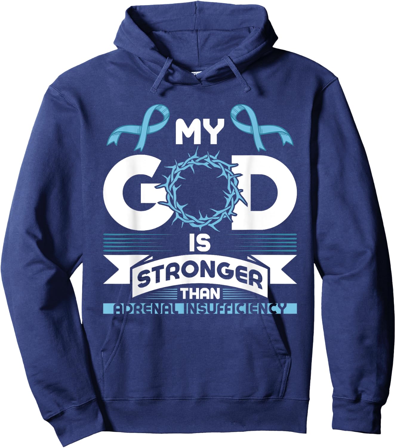My God is Stronger than Adrenal Insufficiency Awareness Hoodie - Hoodie | Navy