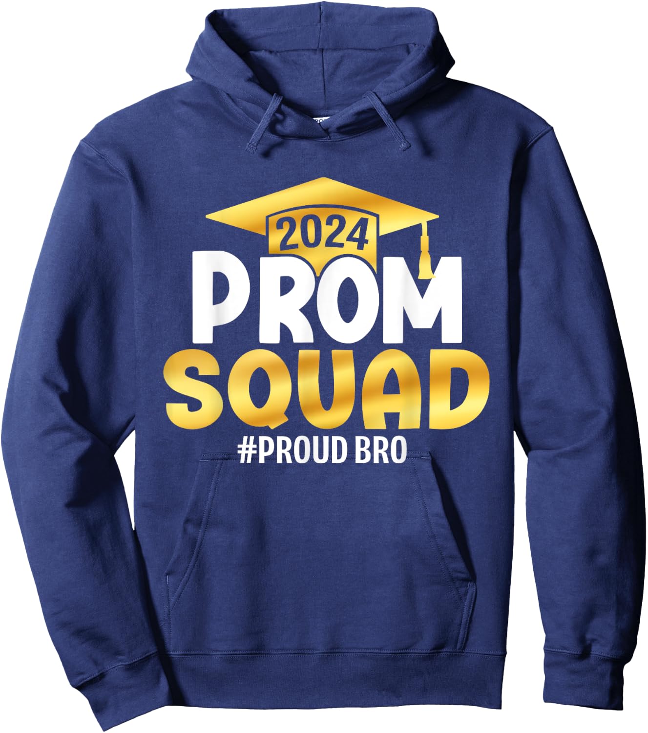 Prom Squad 2024 Graduation Prom Class of 2024 Proud Brother Hoodie - Hoodie | Navy