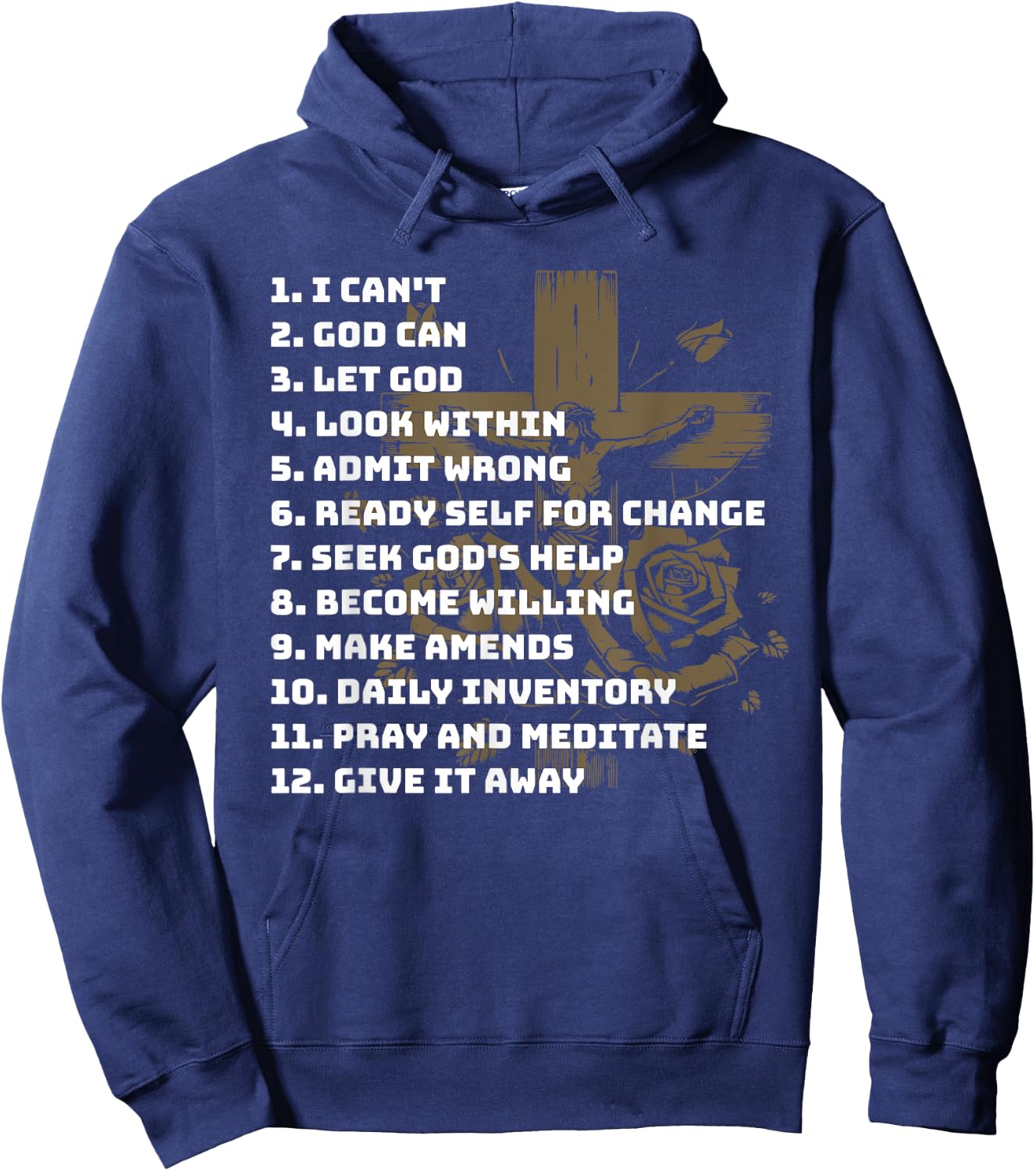 Celebrate the Recovery Christian Cross 12 Step Guide Pray Hoodie - Hoodie | Navy