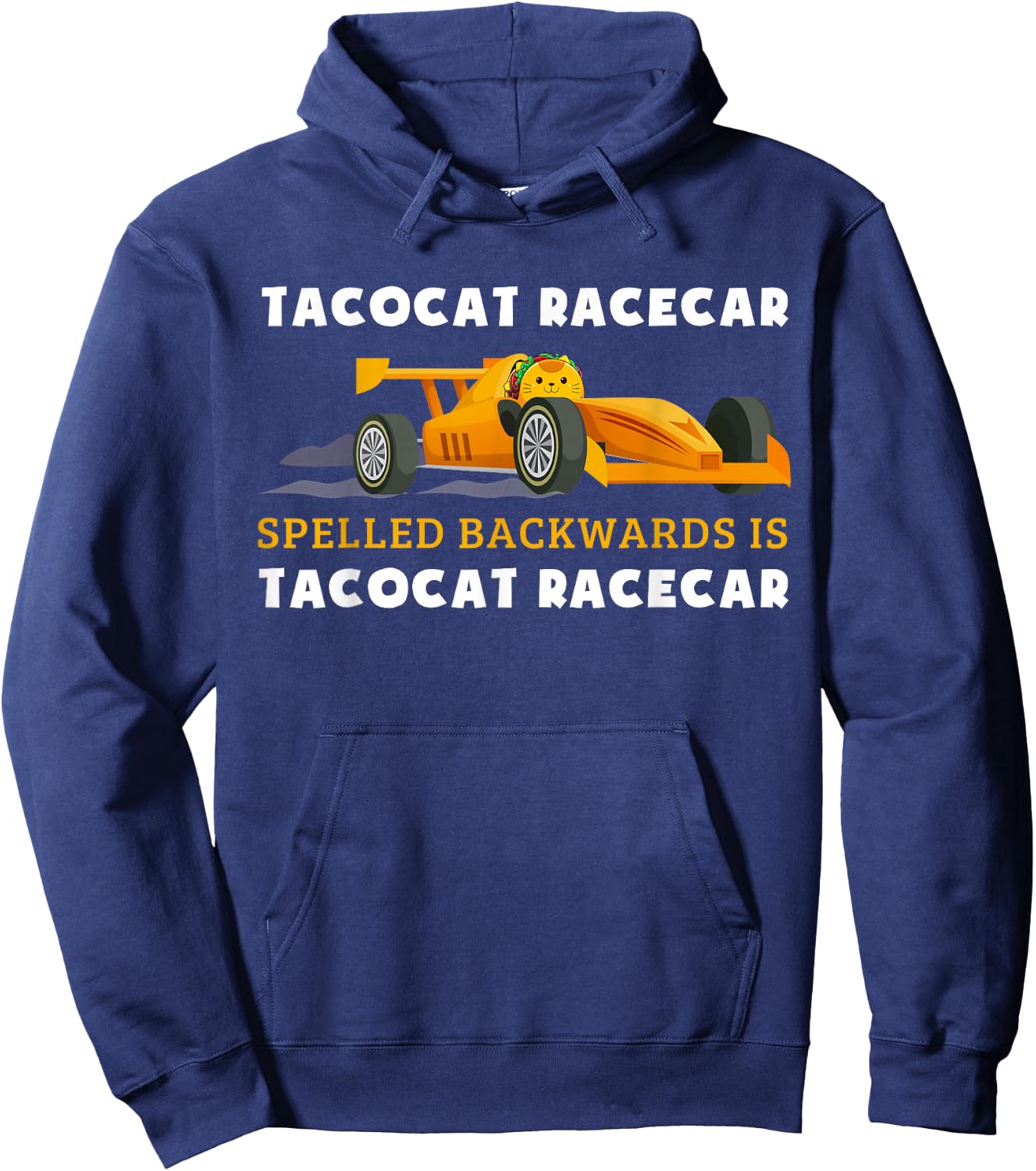 Tacocat Racecar Spelled Backwards Funny Taco Cat Lovers Hoodie - Hoodie | Navy