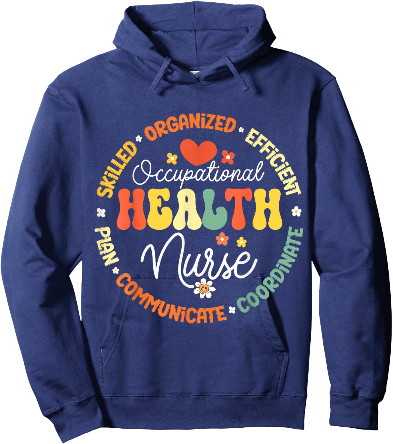 Occupational Health Nurse Life Nursing Squad Appreciation Hoodie - Hoodie | Navy