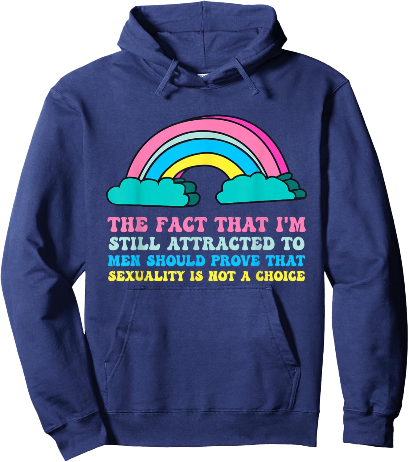I'm Still Attracted To Men Should Prove That Sexuality Hoodie - Hoodie | Navy