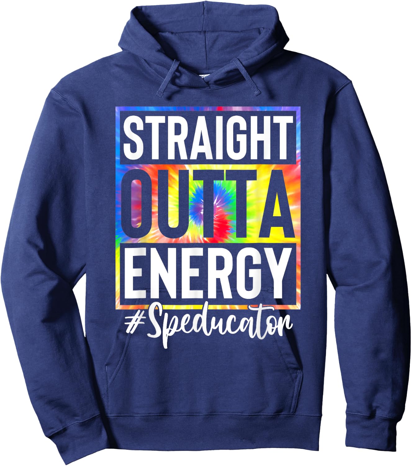 Straight Outta Energy Speducator Teacher Life Tie Dye Women Hoodie - Hoodie | Navy