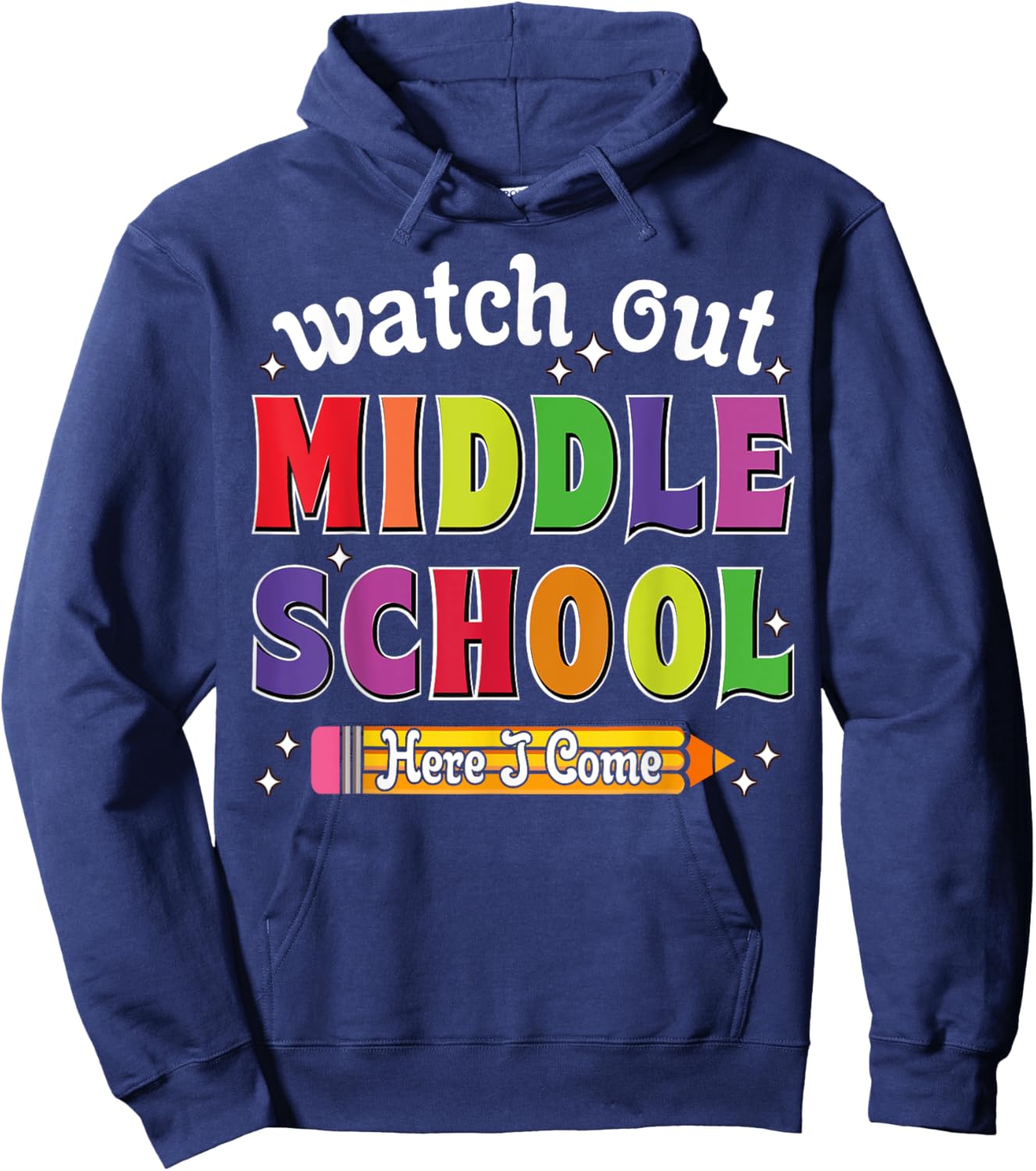 Watch Out Middle School Here I Come Funny Back to School Hoodie - Hoodie | Navy