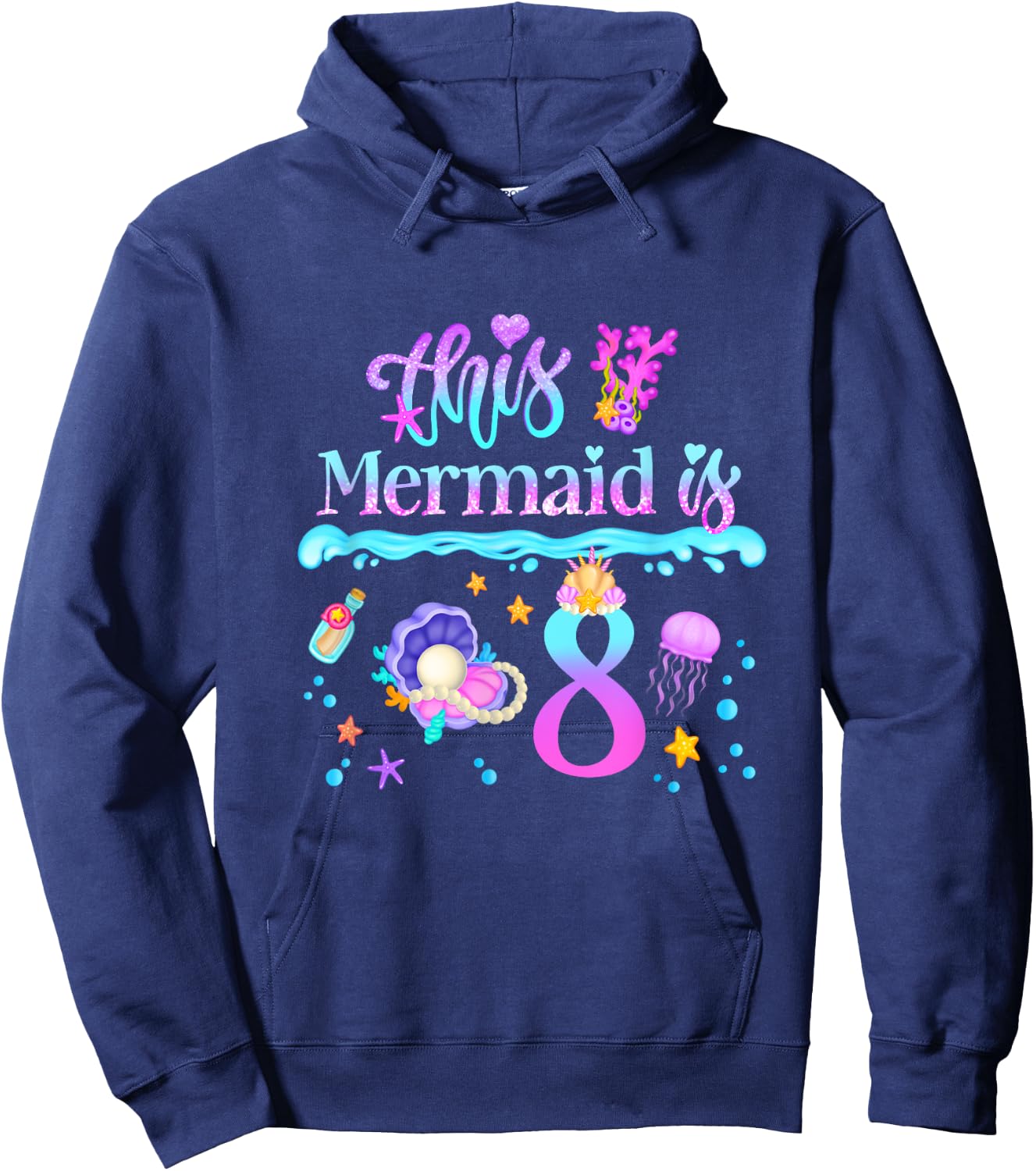 This Mermaid is 8 Years Old 8th Girls Birthday Party Kids Hoodie - Hoodie | Navy