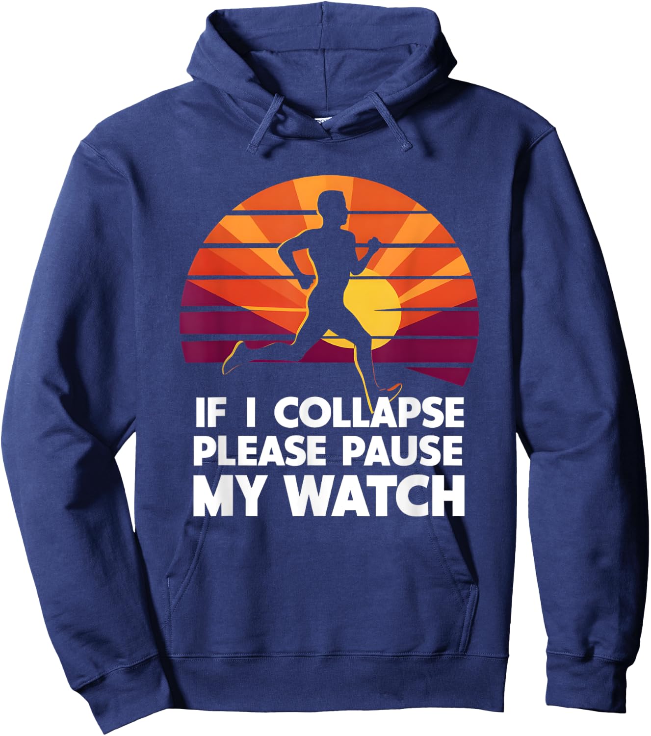 Running Marathon If I collapse funny Gift: & Hoodie - Hoodie | Navy