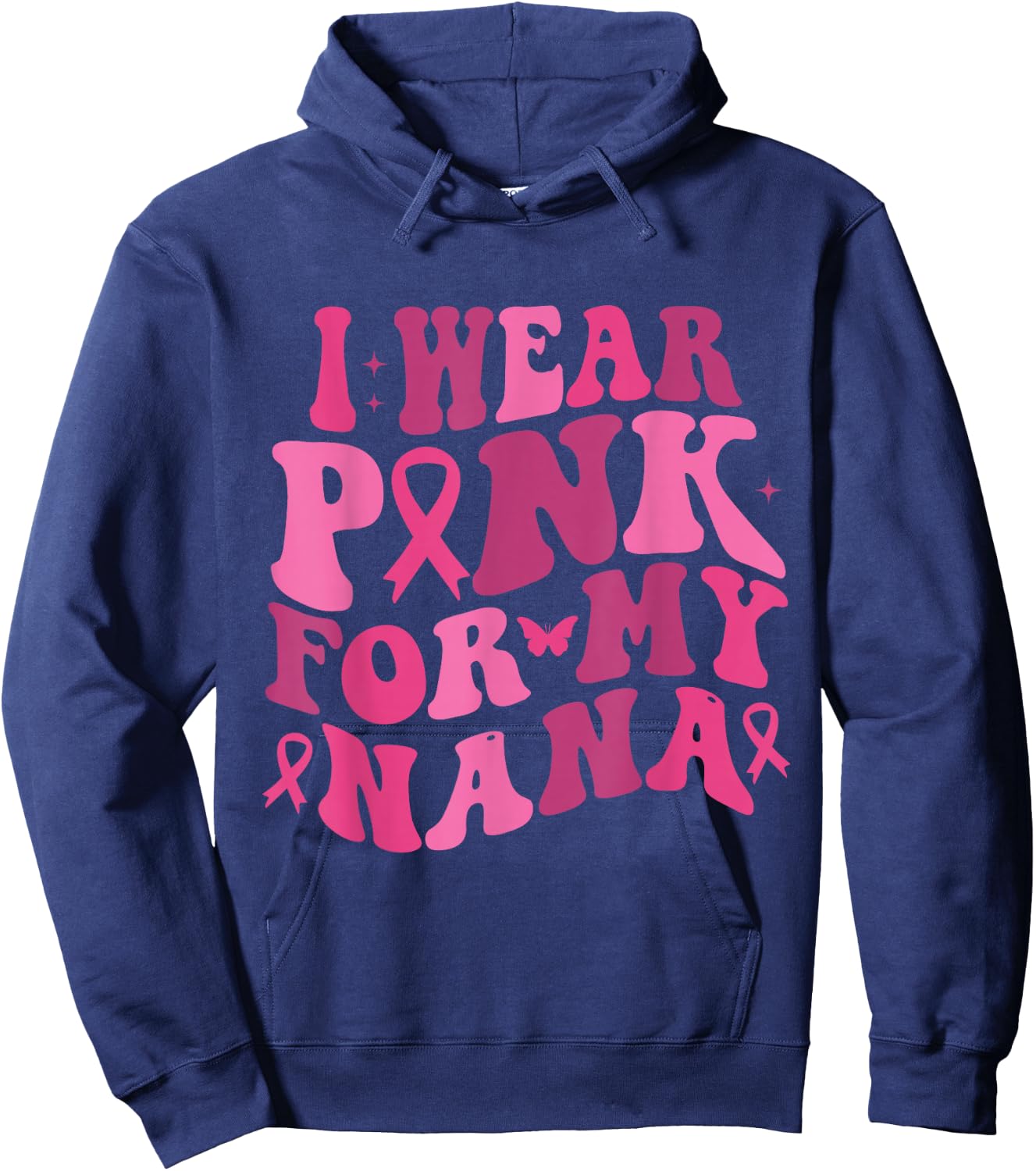 I Wear Pink For My Nana Breast Cancer Awareness Hoodie - Hoodie | Navy