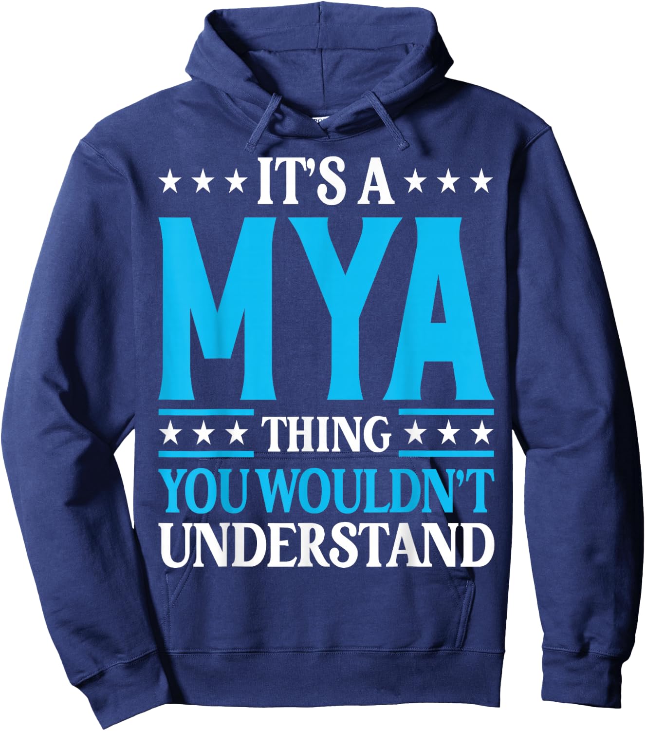 Mya Thing Wouldn't Understand Hoodie - Hoodie | Navy