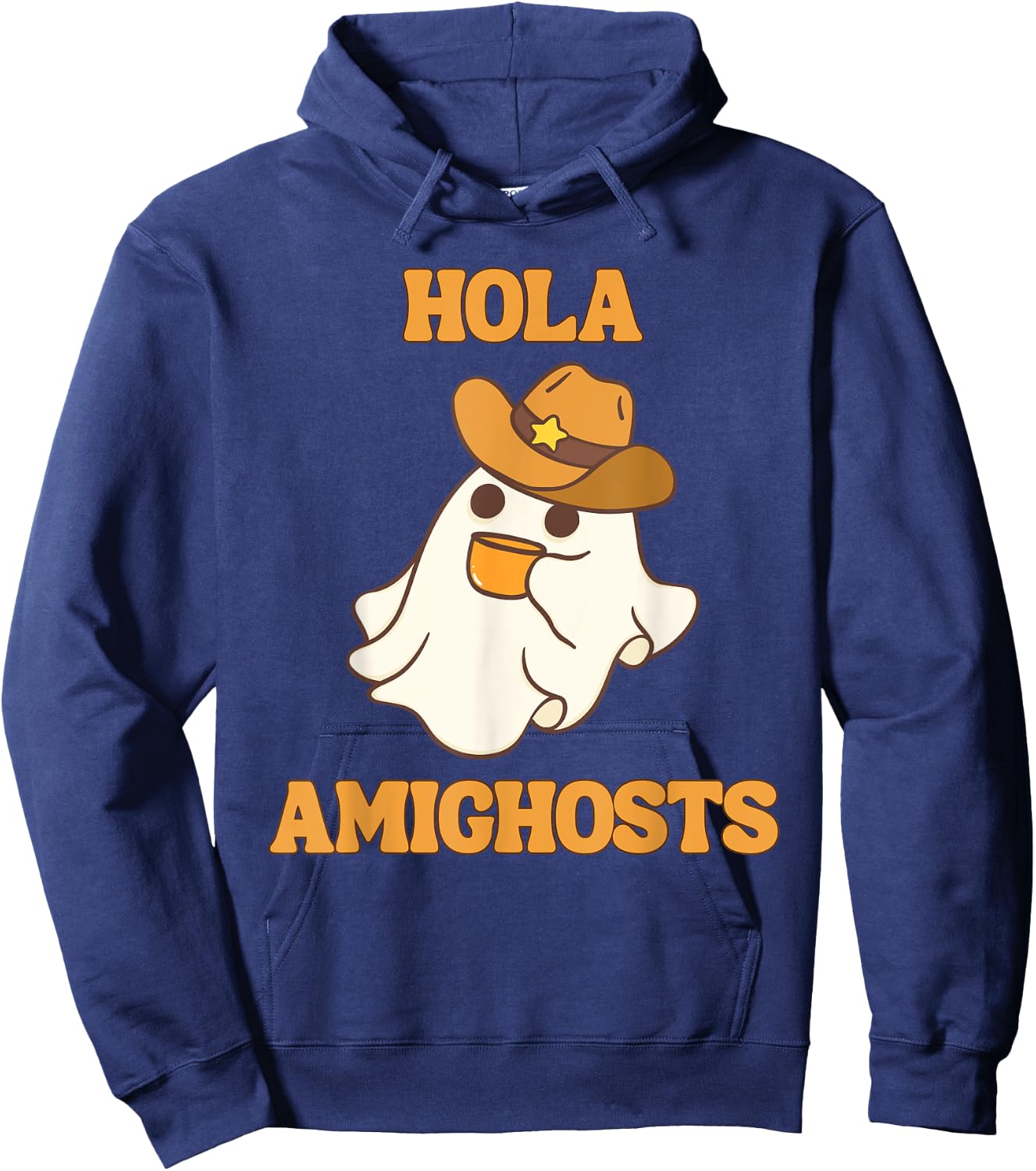 Hola Amighosts Funny Spanish Halloween Cowboy Ghost Hoodie - Hoodie | Navy