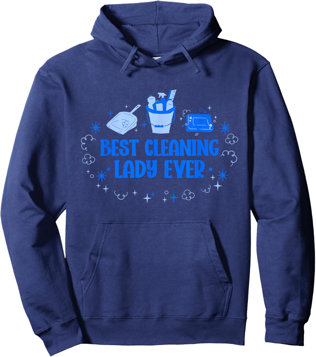 Best Cleaning Lady Ever - -Adults, Black, Small, Short Sleeve Hoodie - Hoodie | Navy