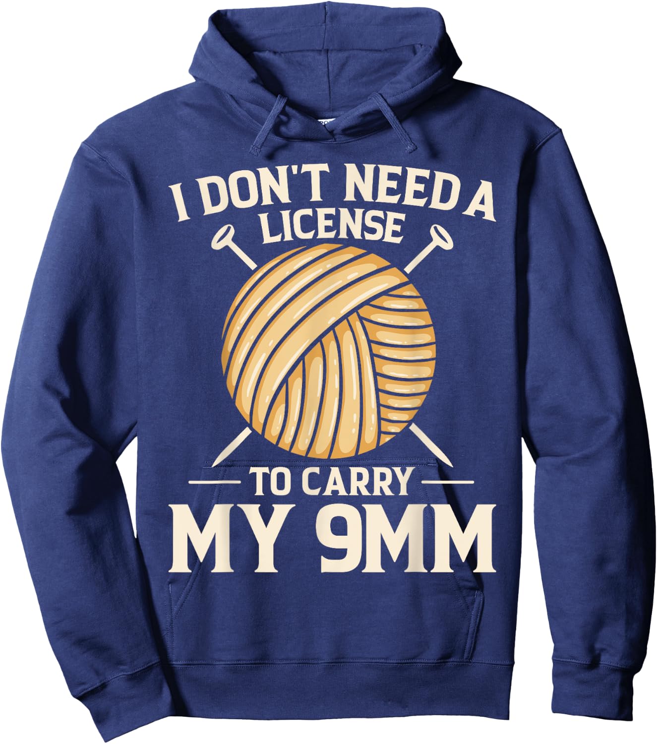 I Don't Need License To Carry My 9mm Crochet Knitting Lover Hoodie - Hoodie | Navy