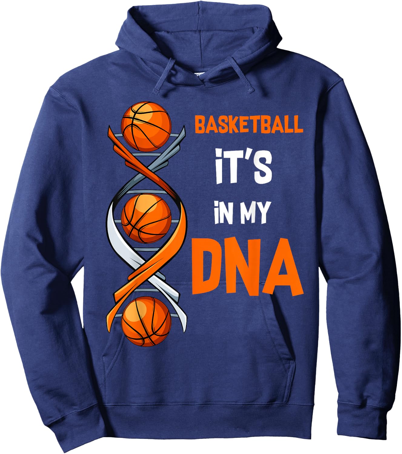 Basketball It's In My DNA Ball Sports Training Gift Hoodie - Hoodie | Navy