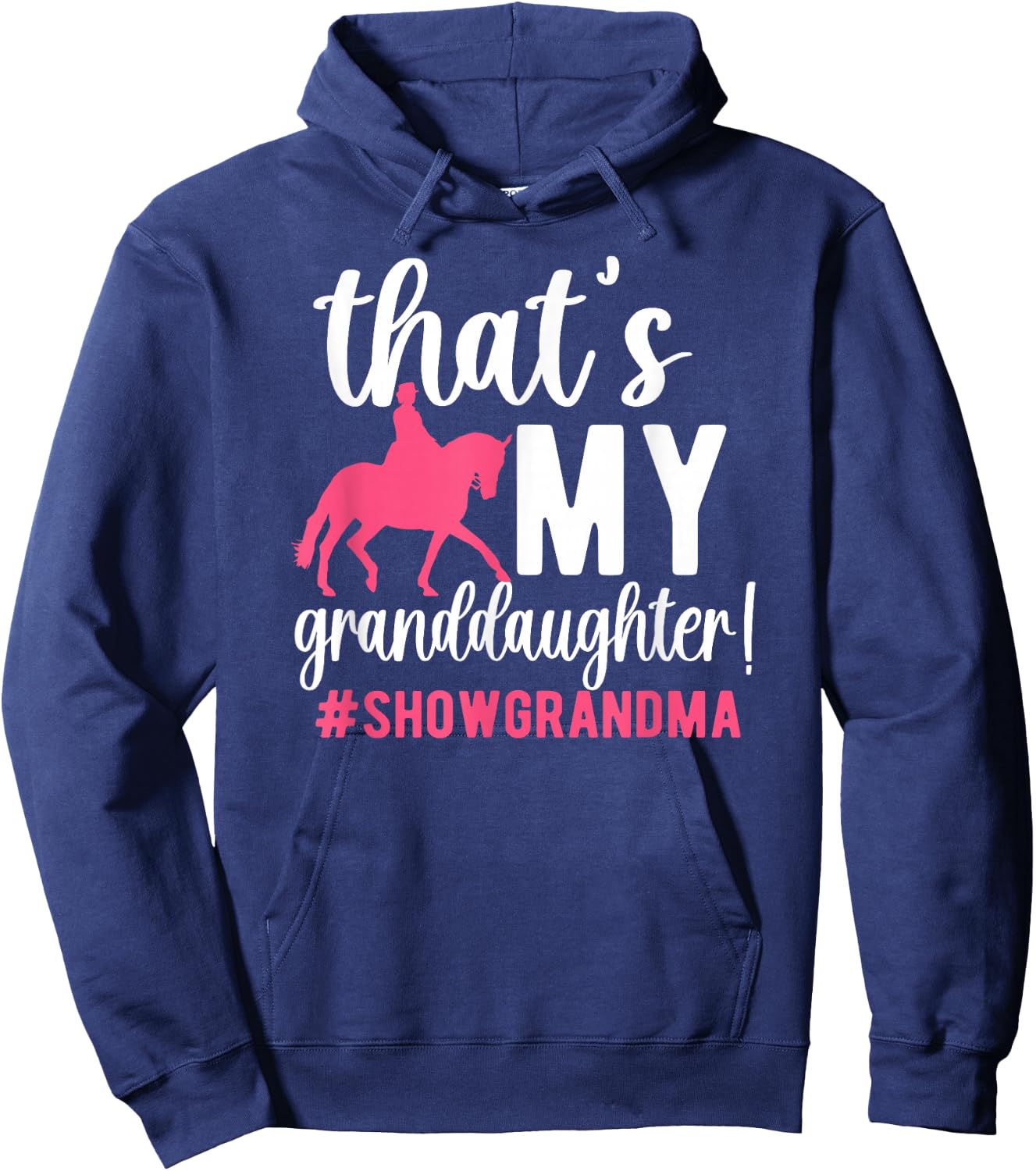 My Granddaughter Horse Show Grandma Equestrian Grandmother Hoodie - Hoodie | Navy