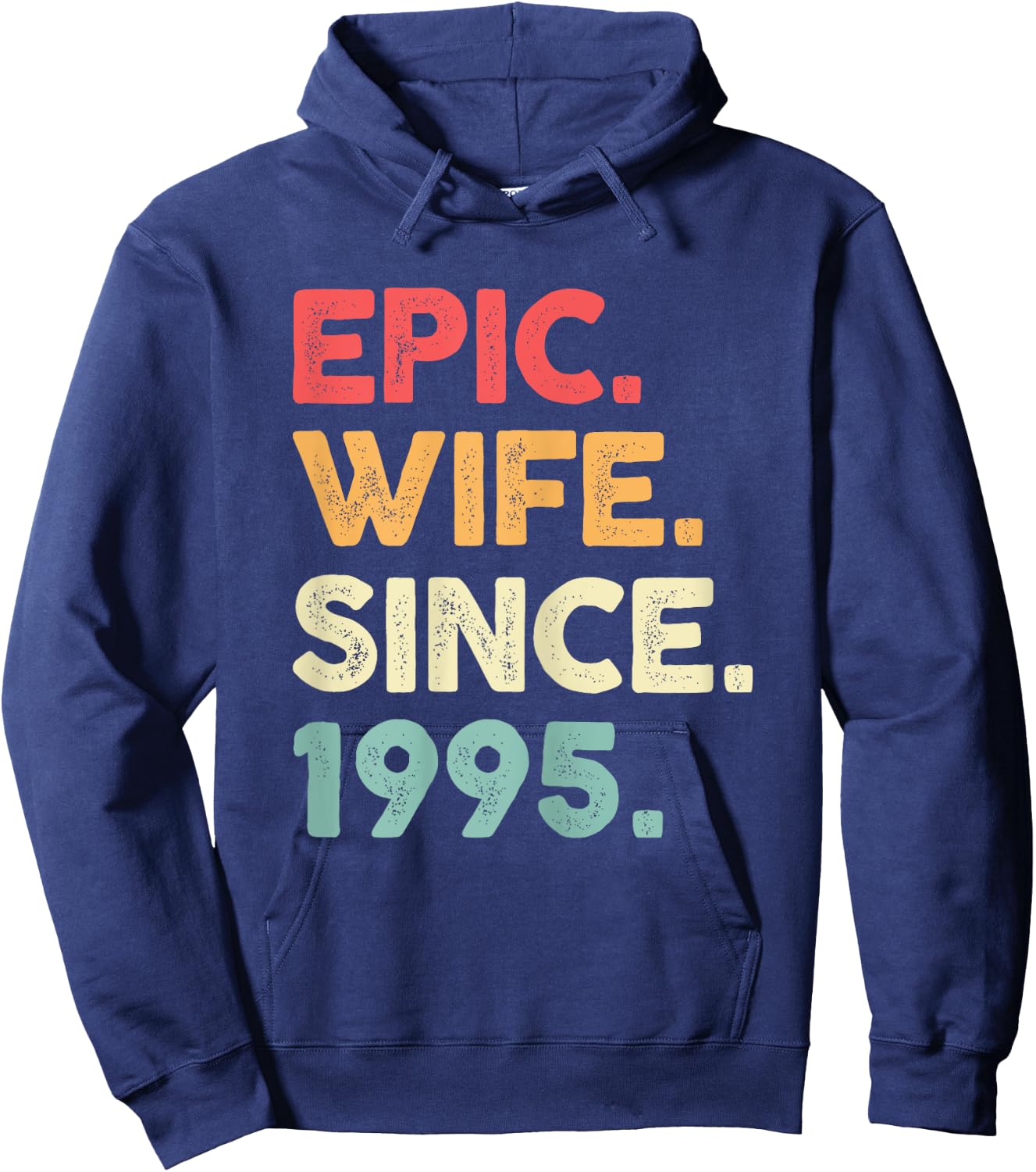 Epic Wife Since 1995 - 29th Wedding Anniversary Hoodie - Hoodie | Navy