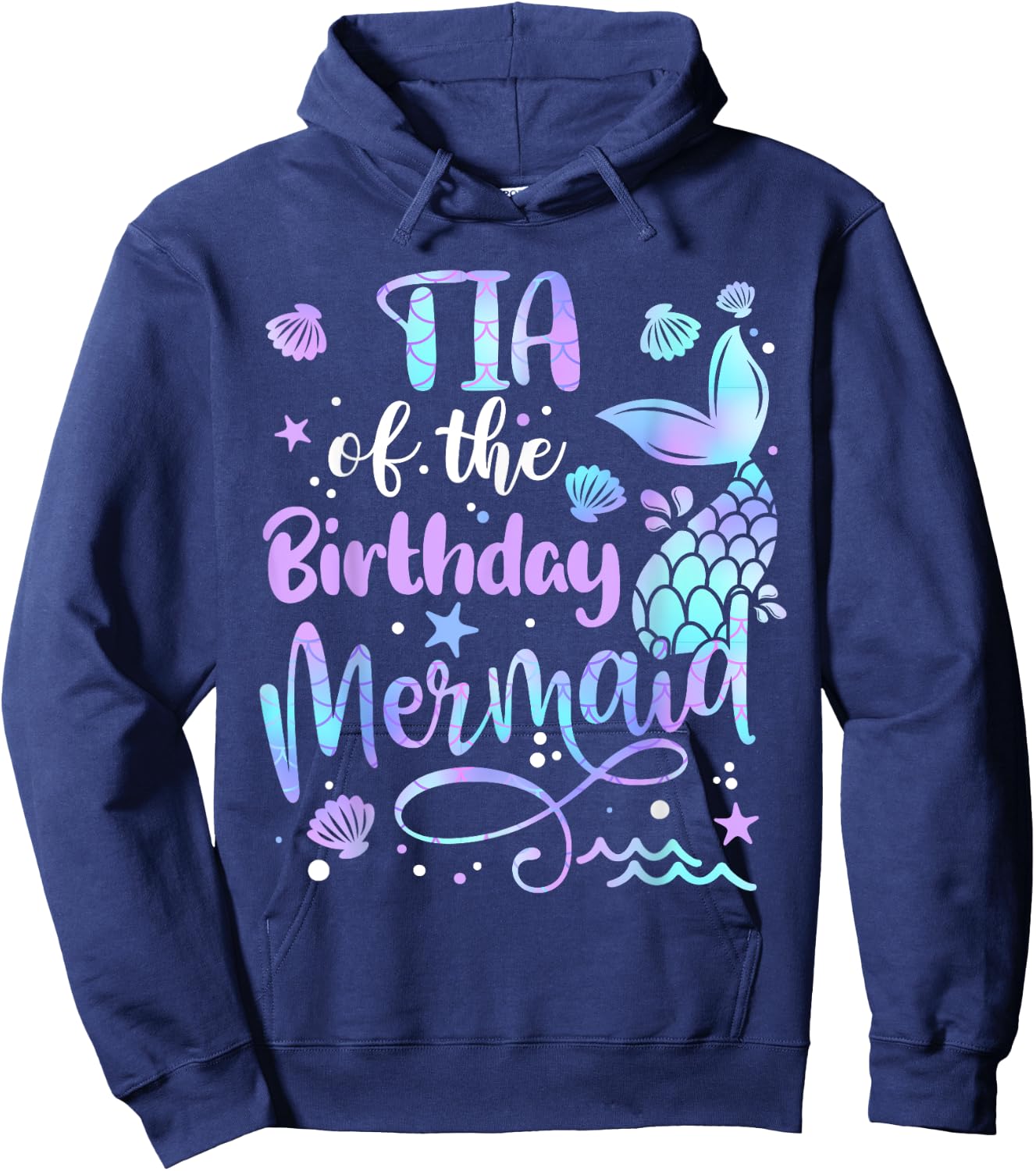 Tia Of The Birthday Mermaid Matching Family Mother's Day Hoodie - Hoodie | Navy