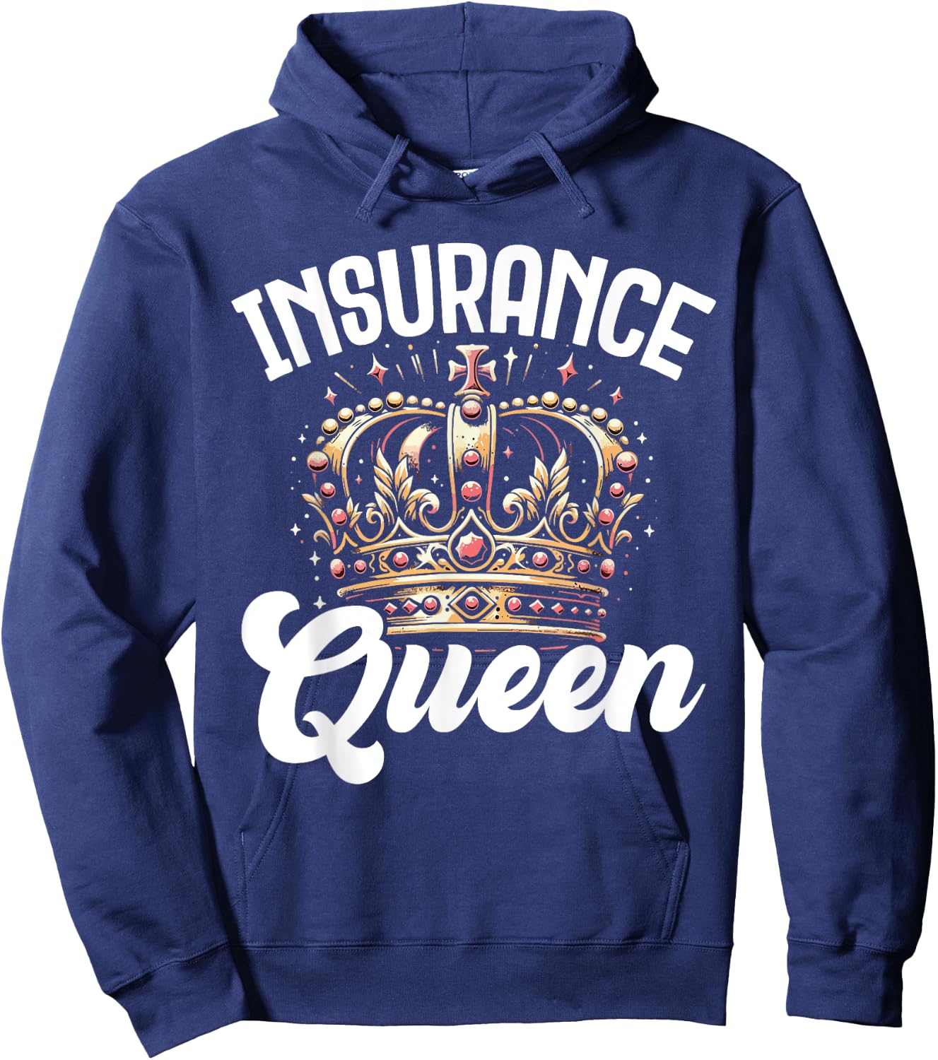 Insurance Queen CSR Claims Adjuster Services Gift Hoodie - Hoodie | Navy