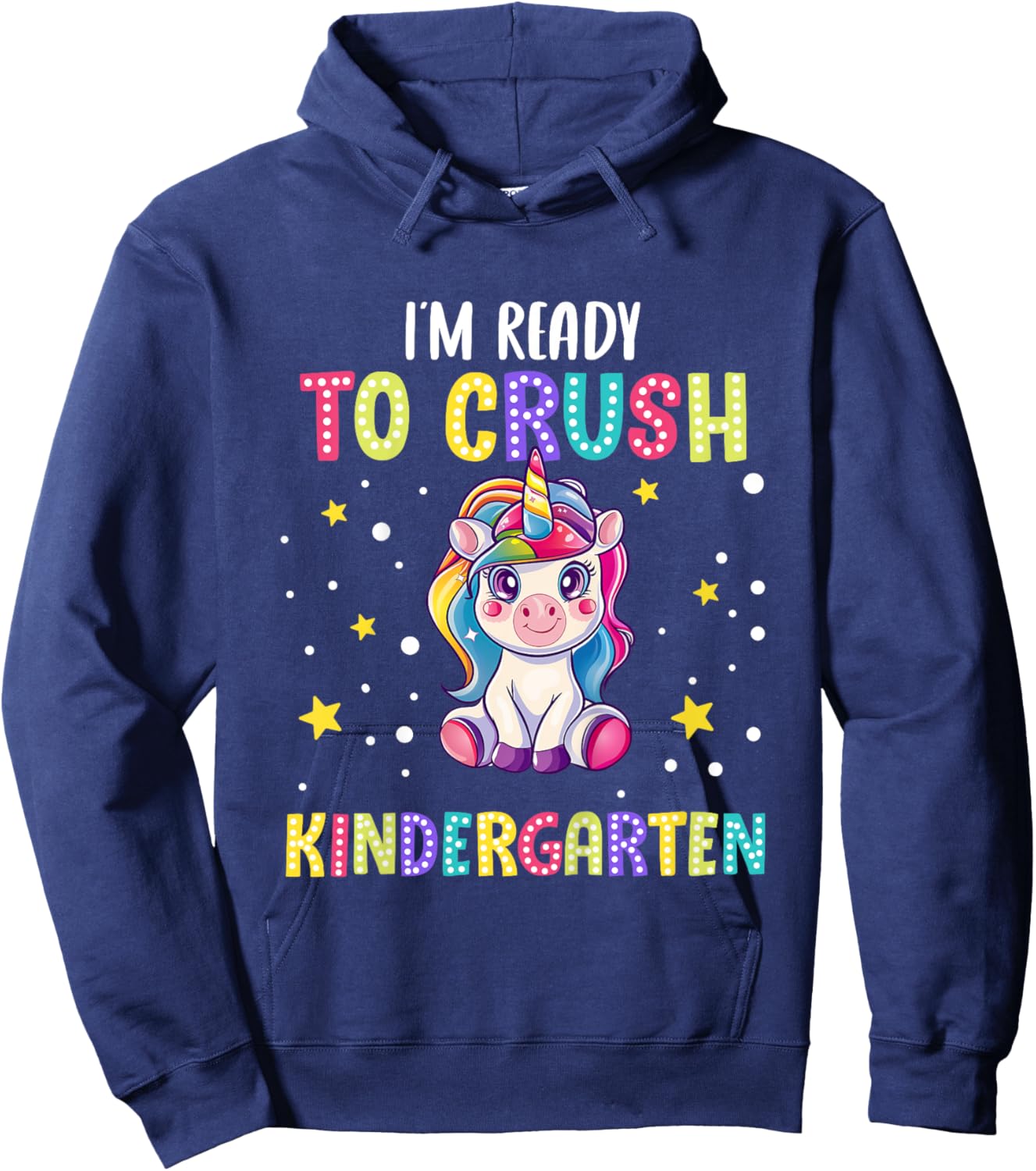Back To School - Unicorn I'm Ready to Crush Kindergarten Hoodie - Hoodie | Navy
