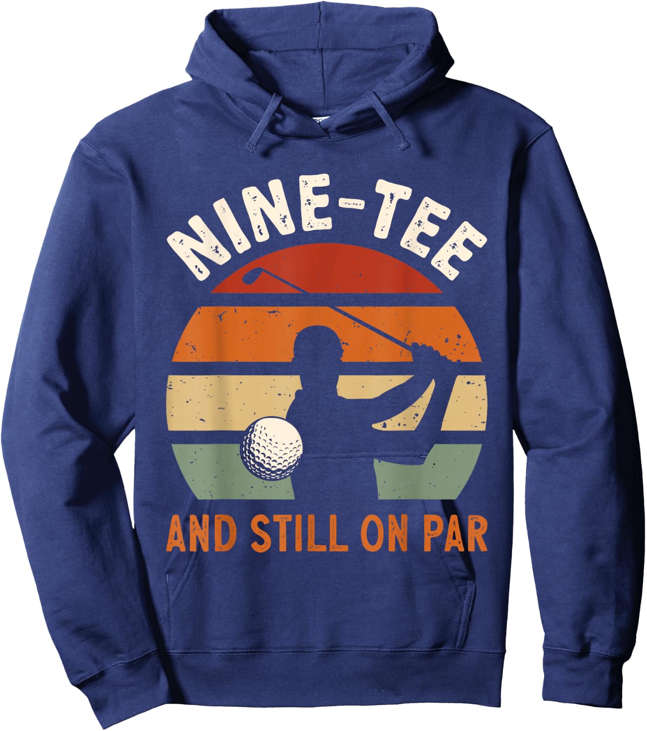 Golf 90th Birthday Party Nine- And Still On Par Golfing Hoodie - Hoodie | Navy
