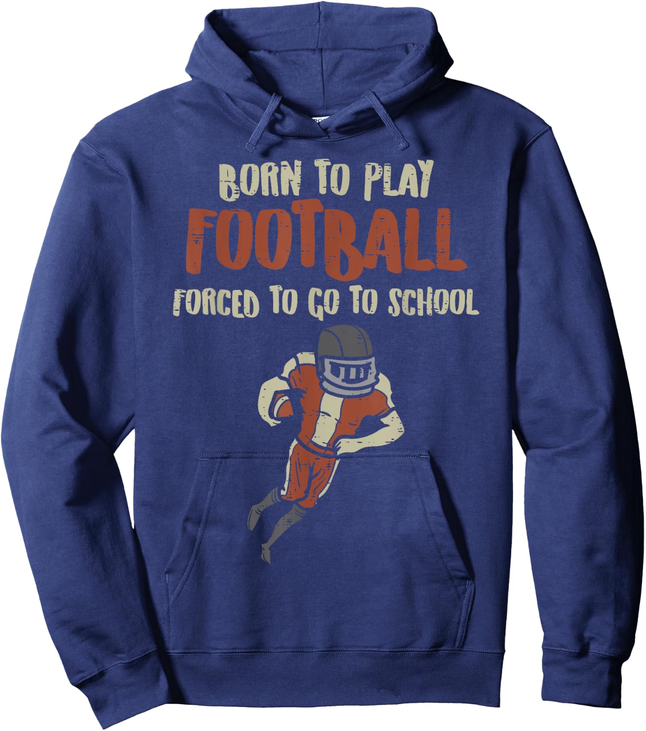 Born To Play Football Forced School Funny Player Boys Kids Hoodie - Hoodie | Navy
