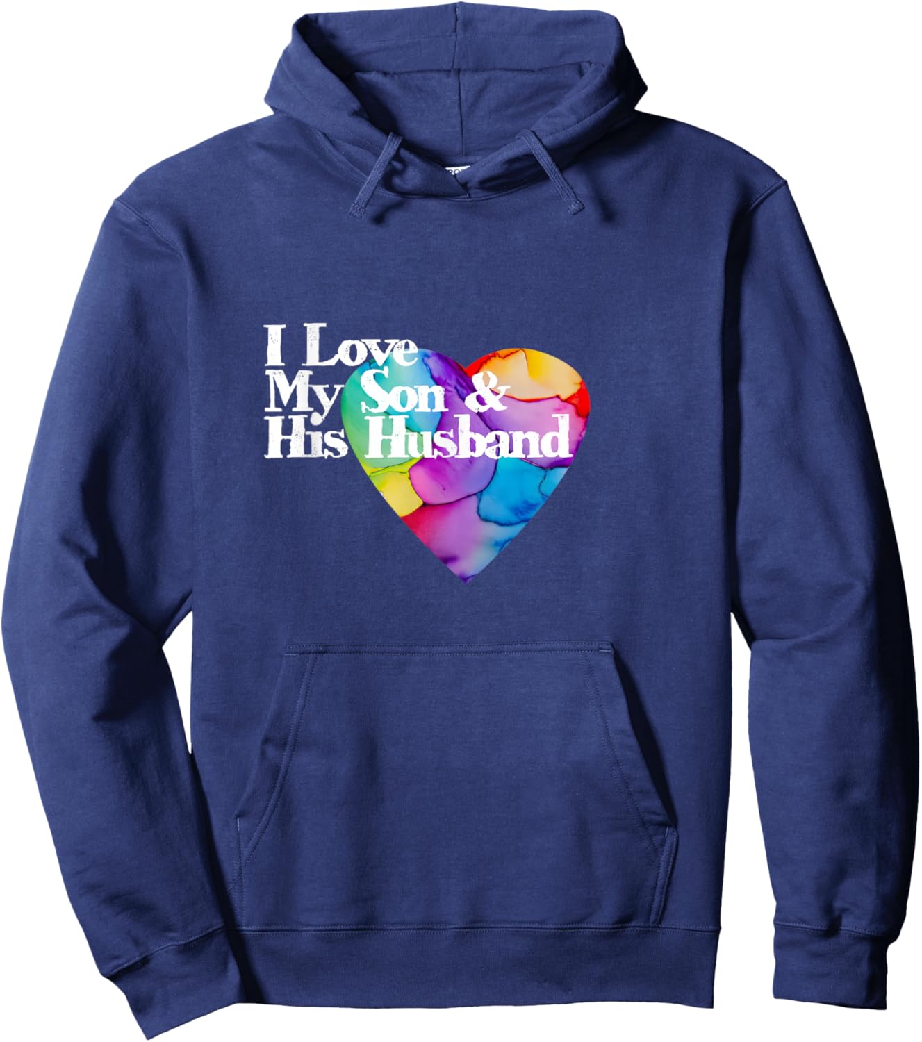 Proudly loving my son & his husband rainbow heart LGBTQ+ Hoodie - Hoodie | Navy