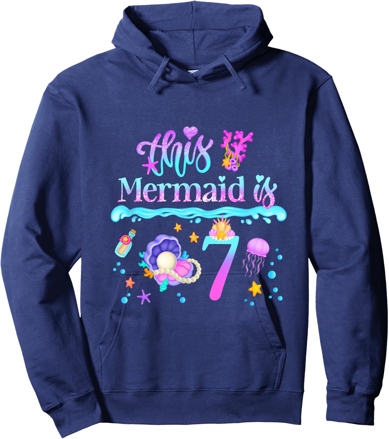 This Mermaid is 7 Years Old 7th Girls Birthday Party Kids Hoodie - Hoodie | Navy