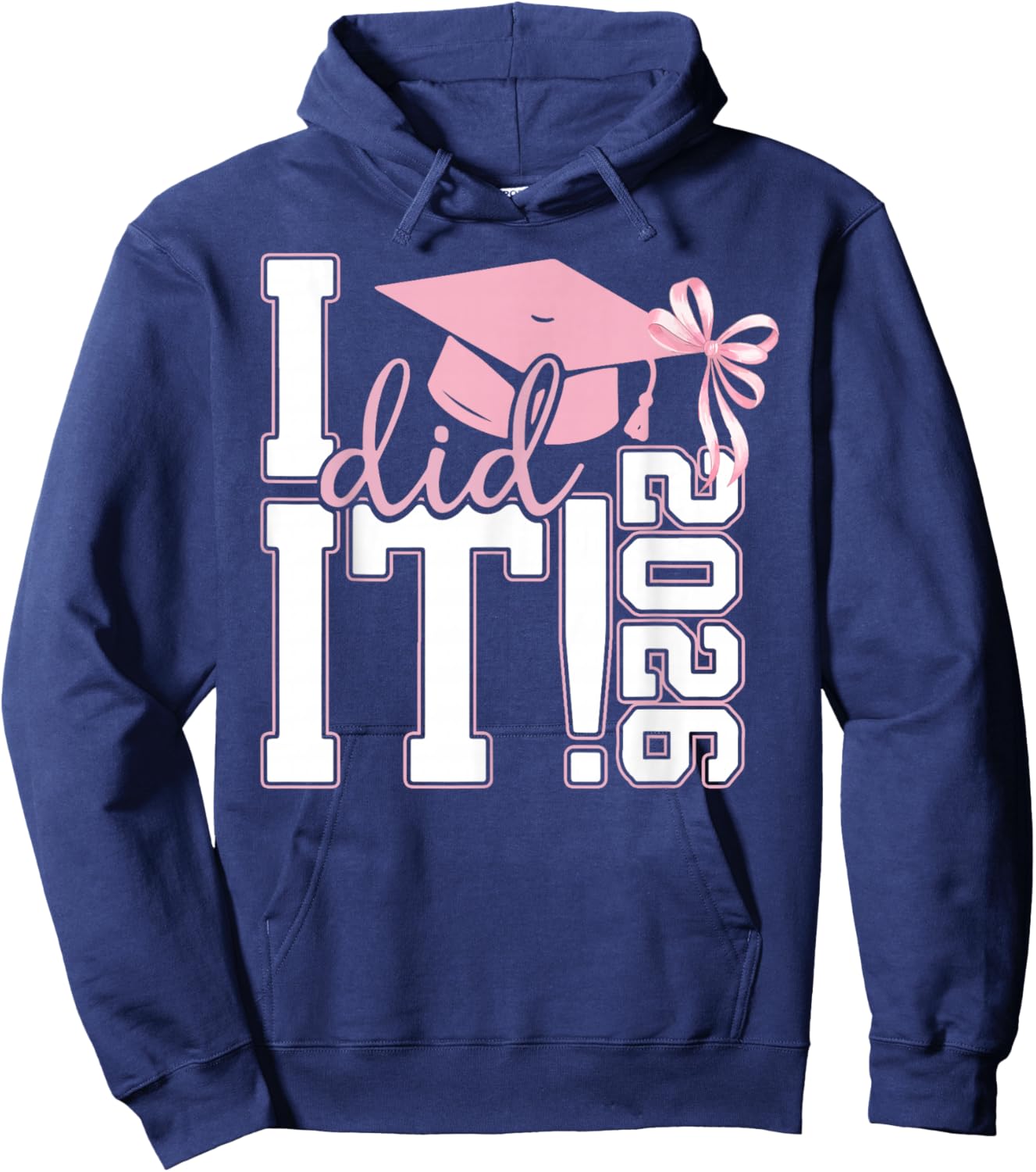 I Did It Graduation Class of 2026 Senior Grad Coquette Bow Hoodie - Hoodie | Navy