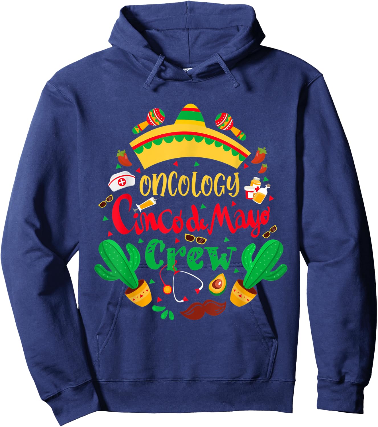 Oncology Cinco De Mayo Nurse Crew Oncology Mexican Fiesta Hoodie - Hoodie | Navy