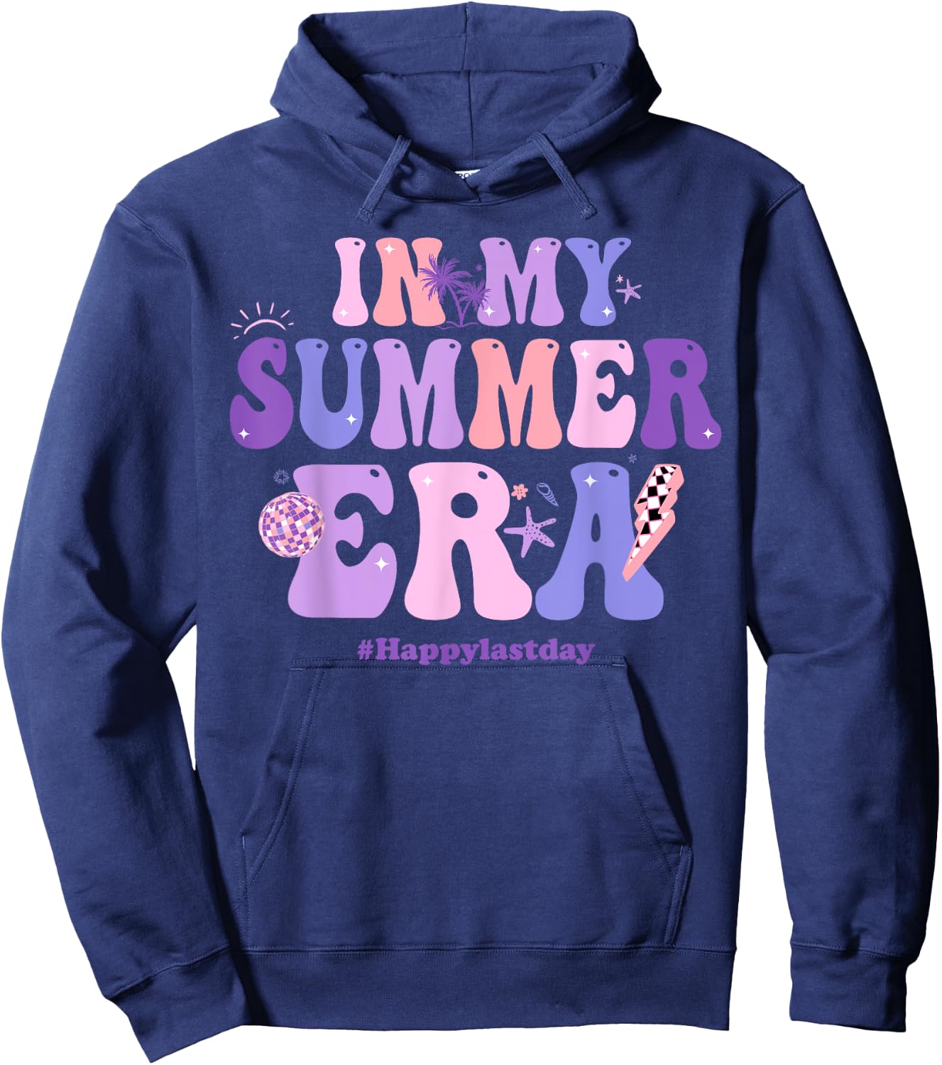 In My Summer Era Happy Last Day Of School Summer Teacher Men Women Hoodie - Hoodie | Navy