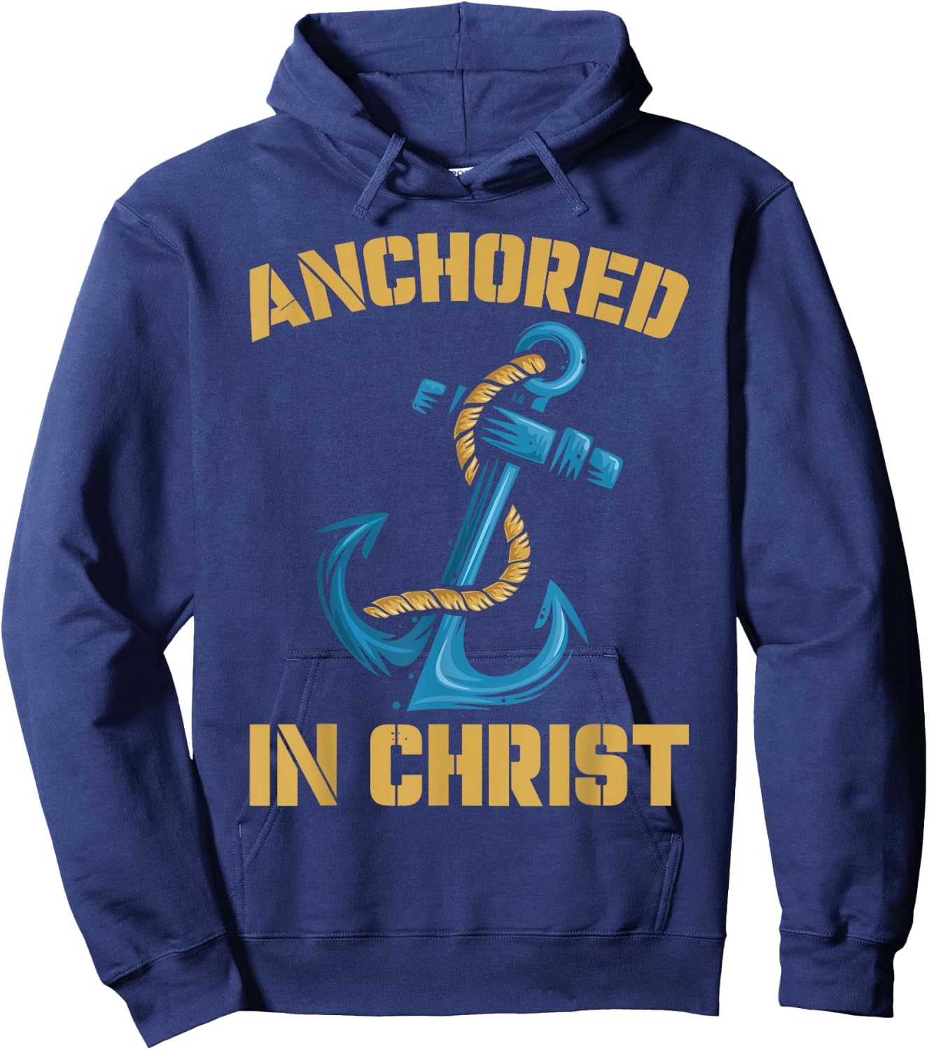 Anchored In Christ | Religion God | Faith Believer Hoodie - Hoodie | Navy