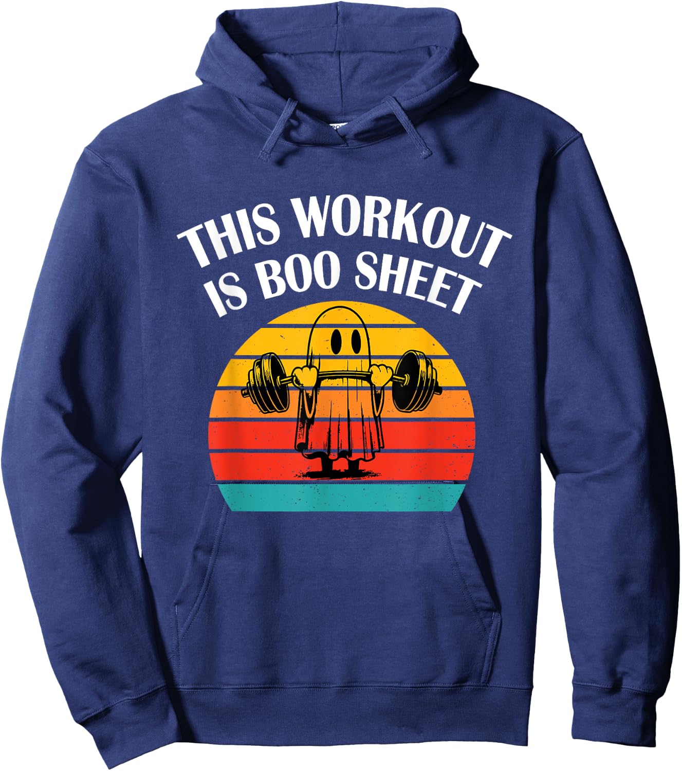Funny This Workout Is Boo Sheet Halloween Ghost Exercise Gym Hoodie - Hoodie | Navy