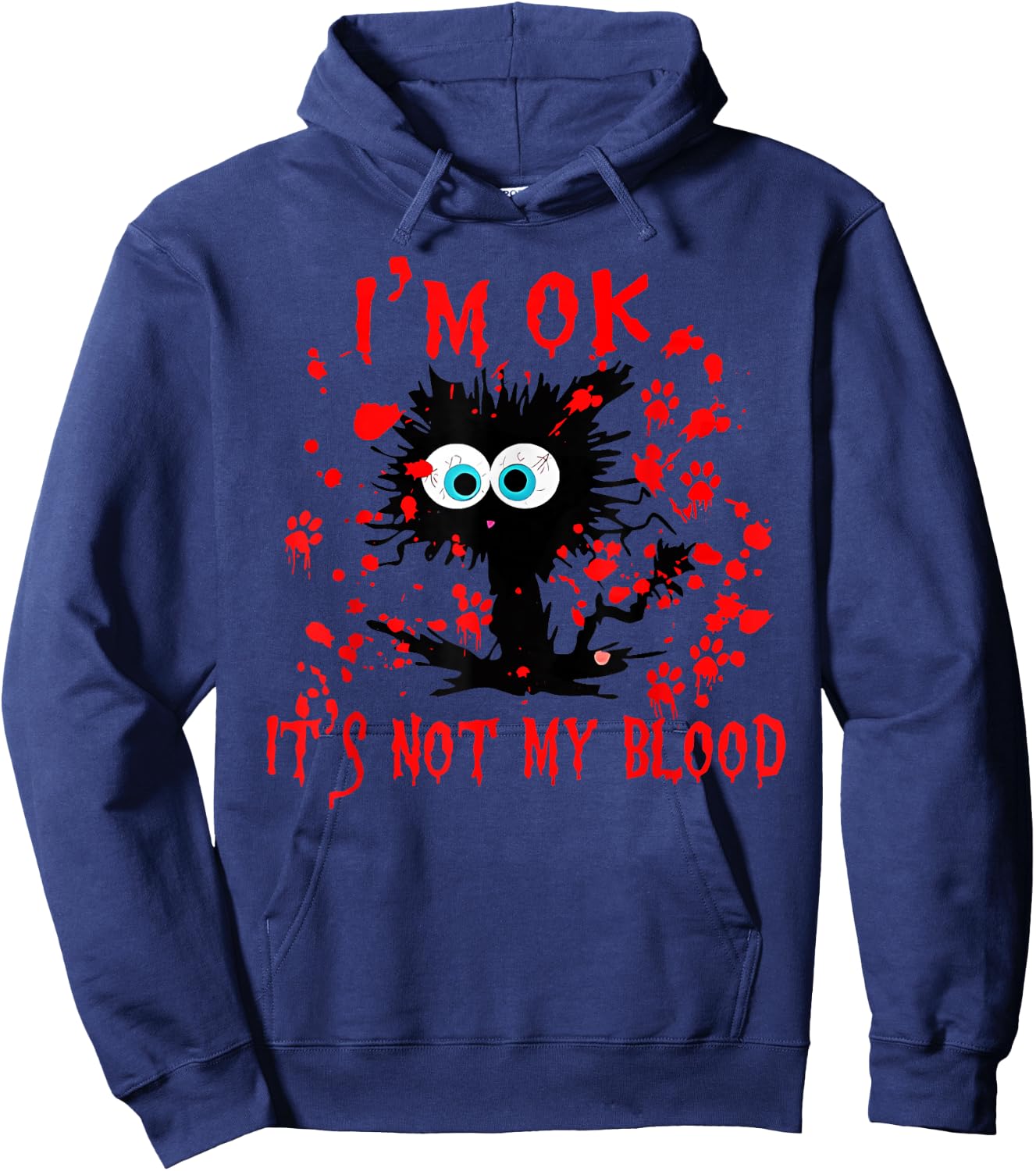 Funny cat I'm ok it's not my blood Halloween costume Men Women Hoodie - Hoodie | Navy