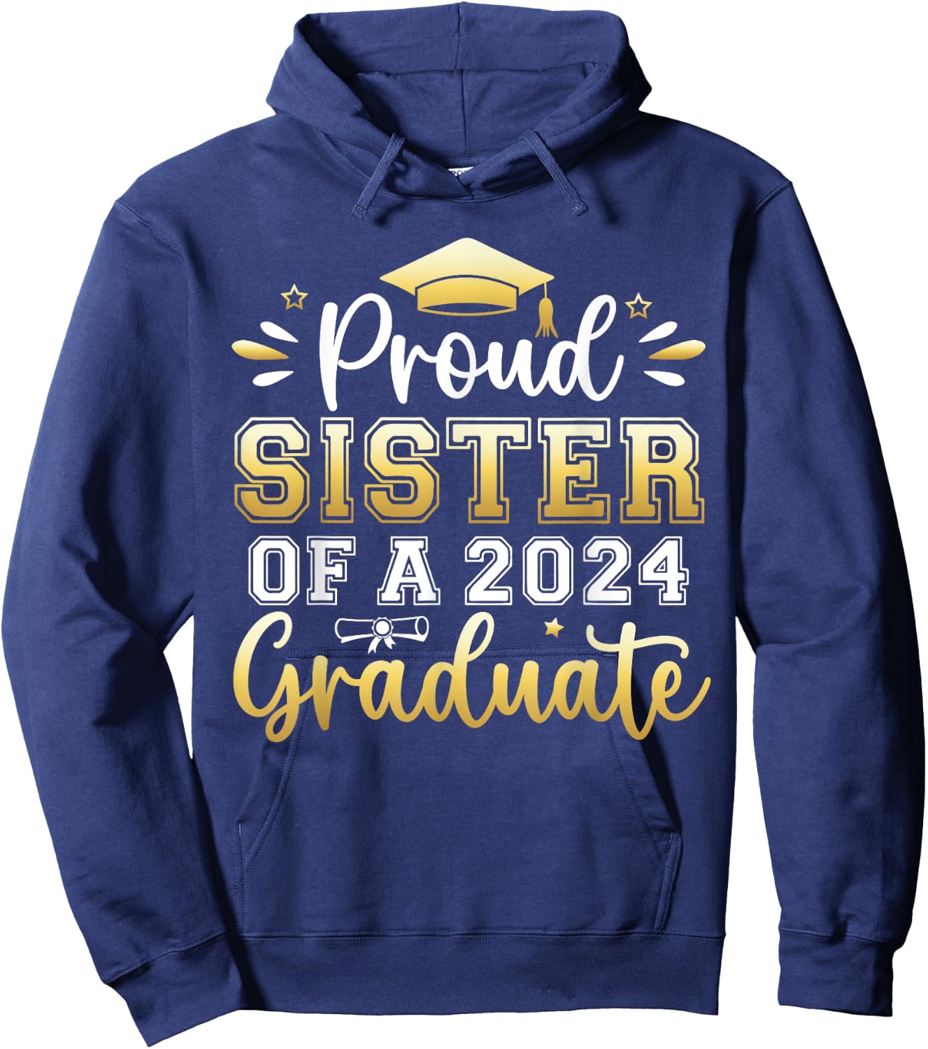 Proud Sister of a 2024 Graduate Senior Graduation Girl Women Hoodie - Hoodie | Navy
