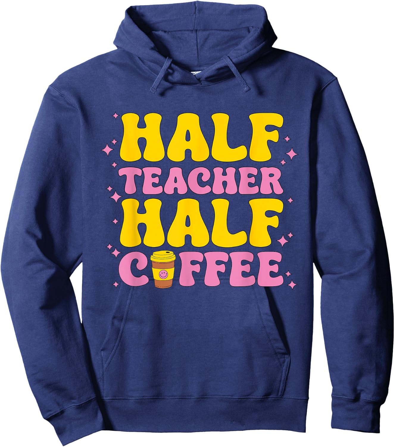 Teacher Job Coffee Men Women Teaching Funny School Teachers Hoodie - Hoodie | Navy