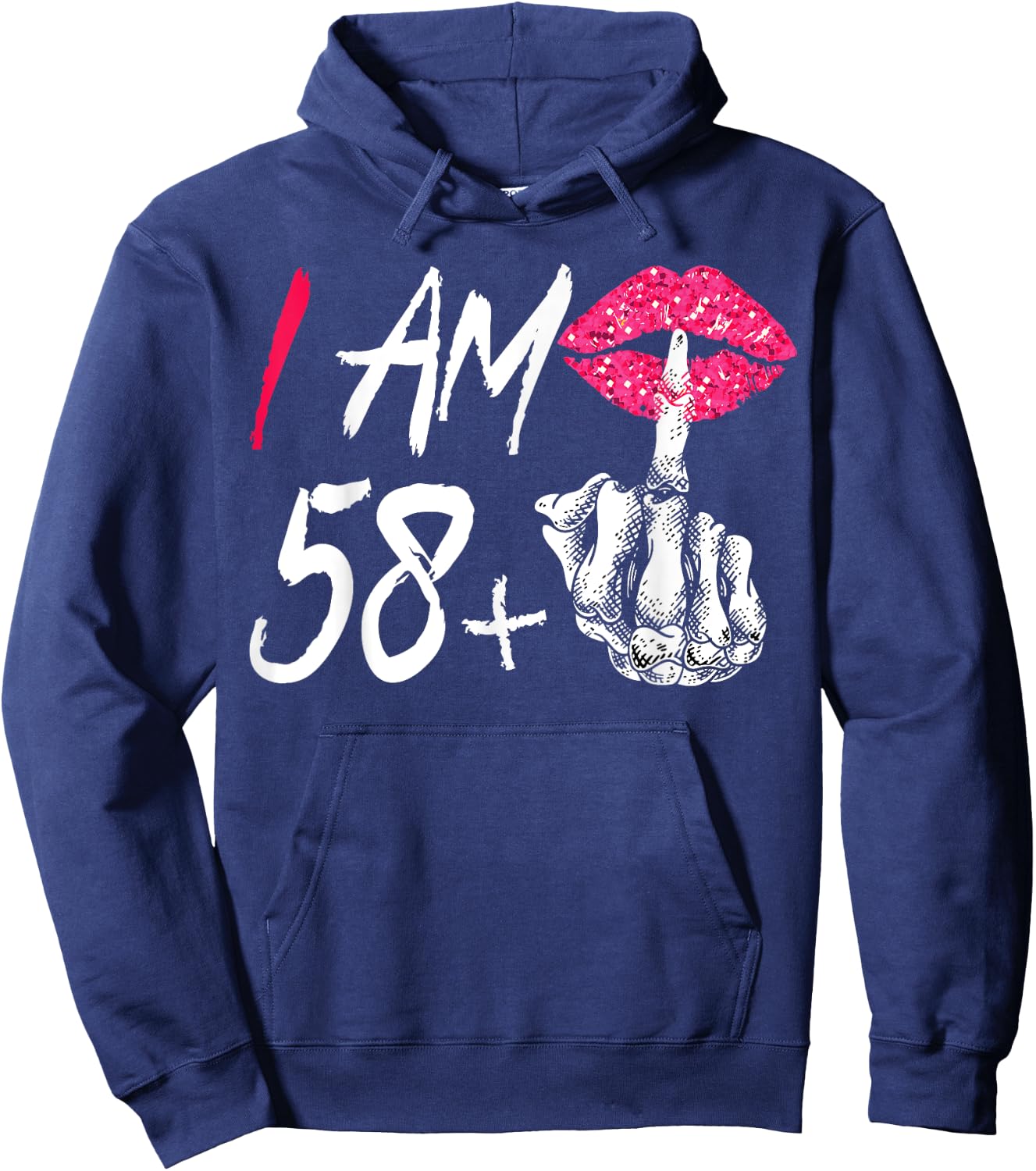 I Am 58 Plus 1 Middle Finger Funny 59th Women's Birthday Hoodie - Hoodie | Navy