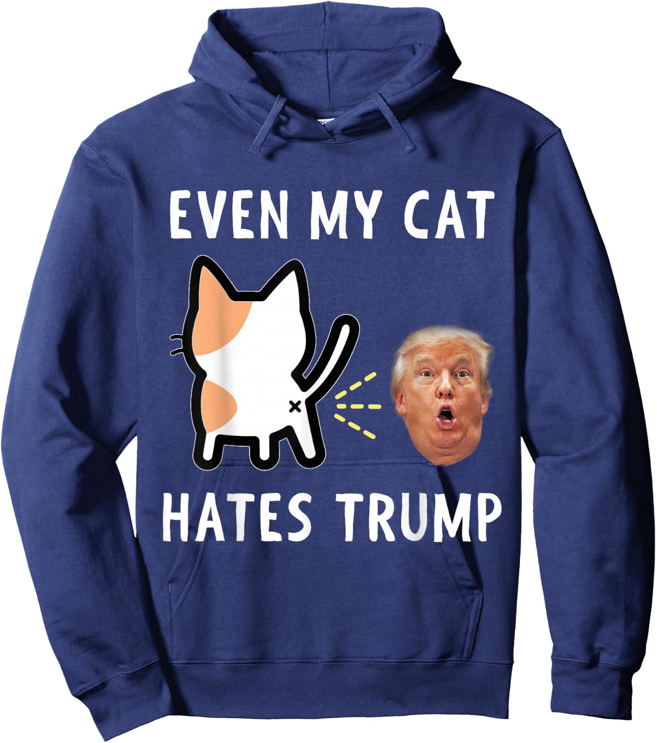 Funny Anti Trump Design - Even My Cat Hates Trump Men Women Girls Kids Hoodie - Hoodie | Navy