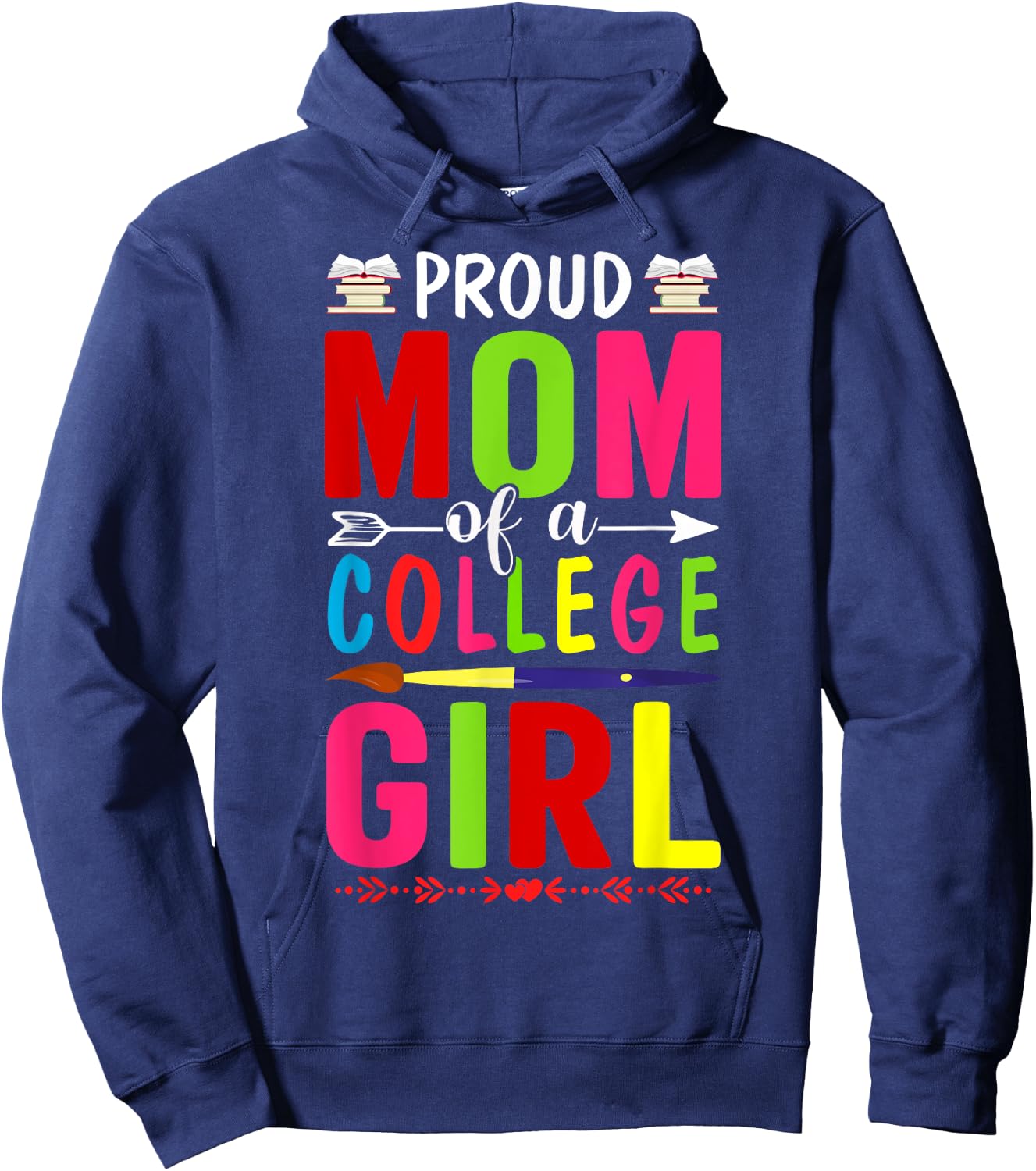 Proud Mom Of A College First Day Of School Mom Daughter Hoodie - Hoodie | Navy