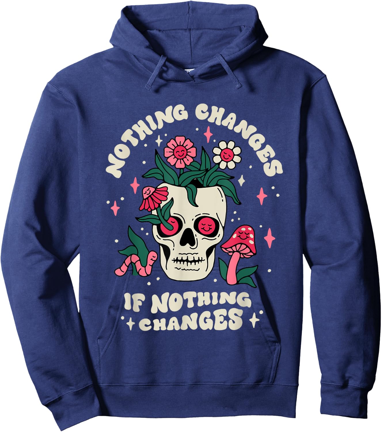 Nothing Change If Nothing Changes Skeleton Mushrooms Hoodie - Hoodie | Navy