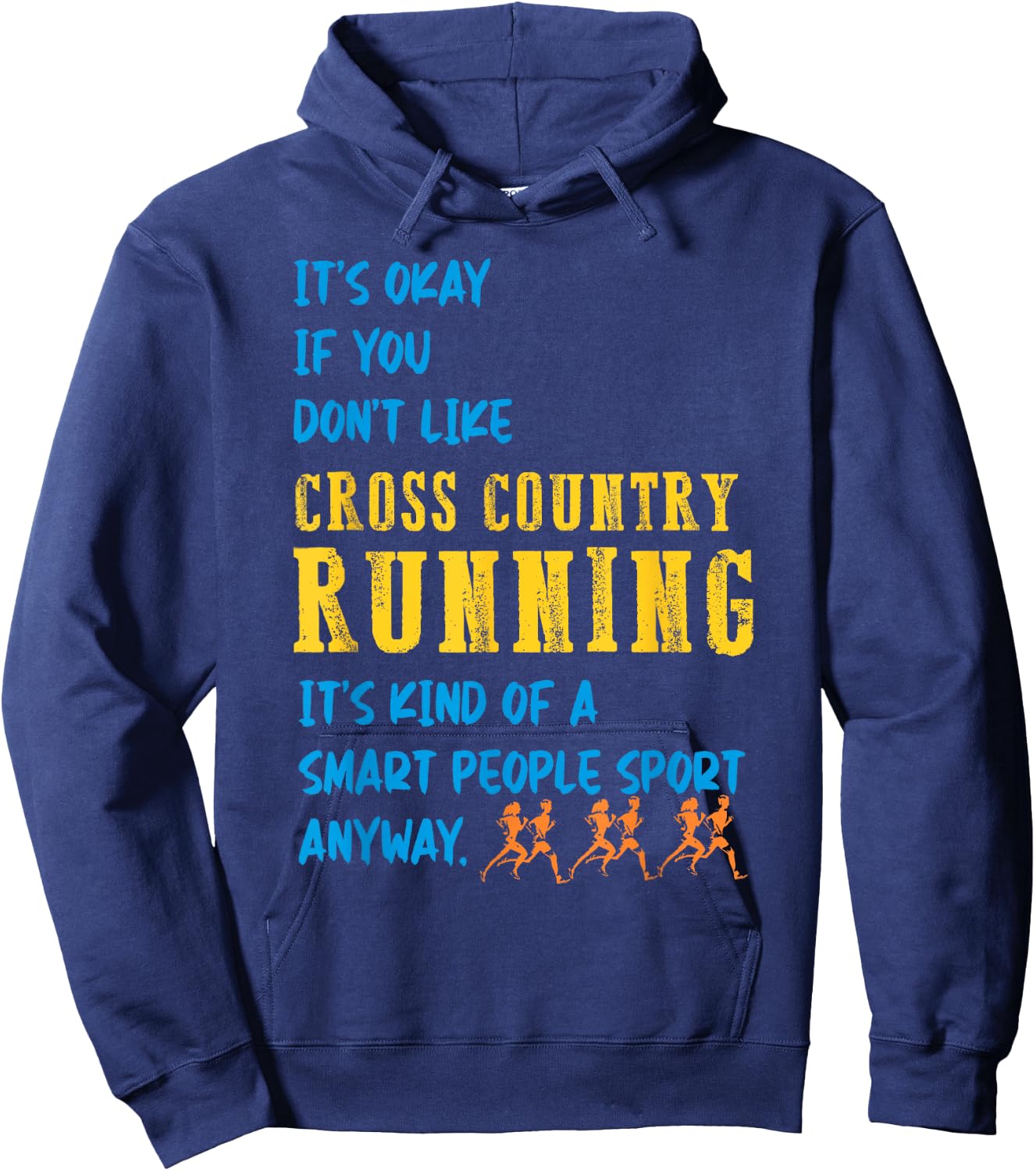 It's Okay if you don't like Cross Country track running Hoodie - Hoodie | Navy