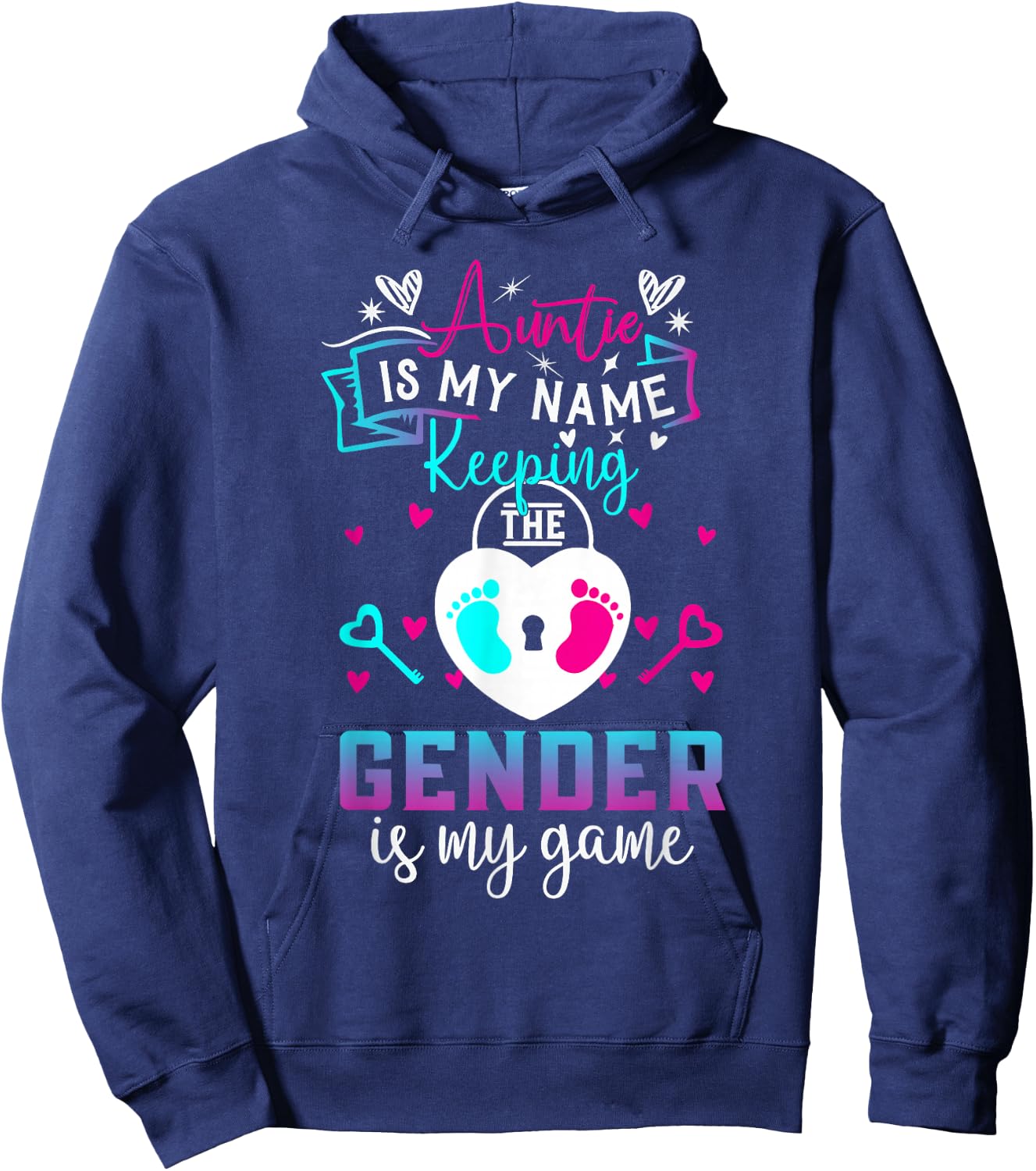 Auntie is My Name Keeping The Gender is My Game Baby Reveal Hoodie - Hoodie | Navy
