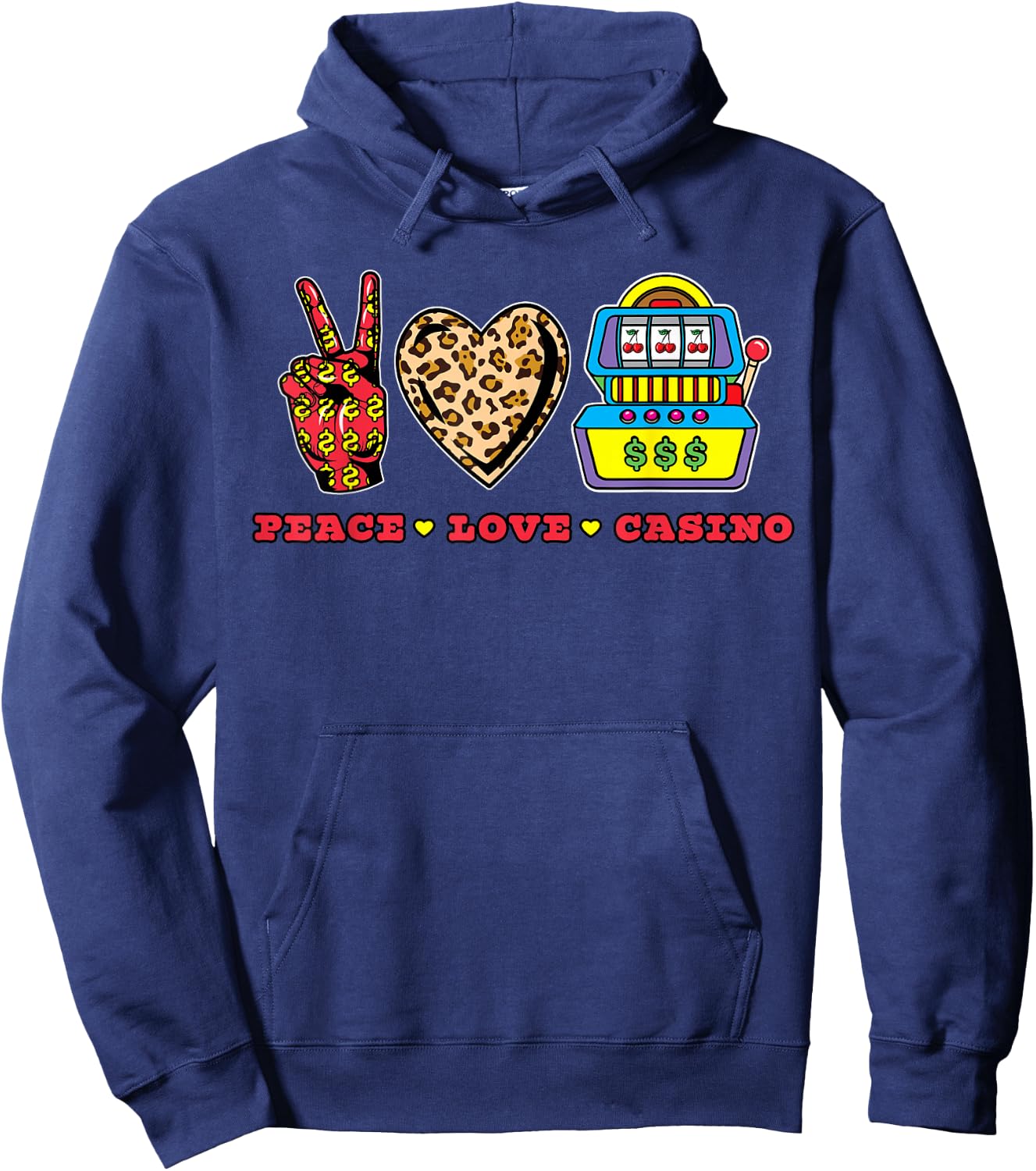 Peace Love Casino Slot Machine Queen Gambling Gambler Gift Hoodie - Hoodie | Navy