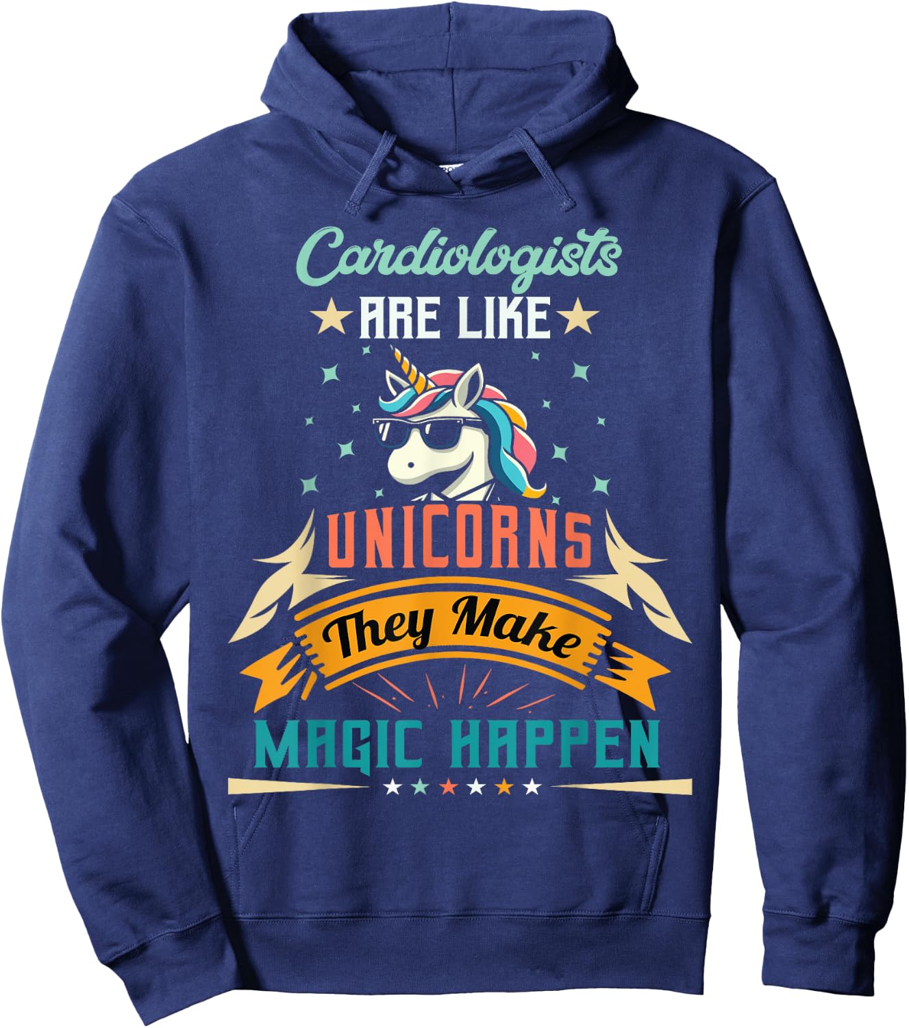 Cardiologists Are Like Unicorns - Funny Cardiologist Hoodie - Hoodie | Navy