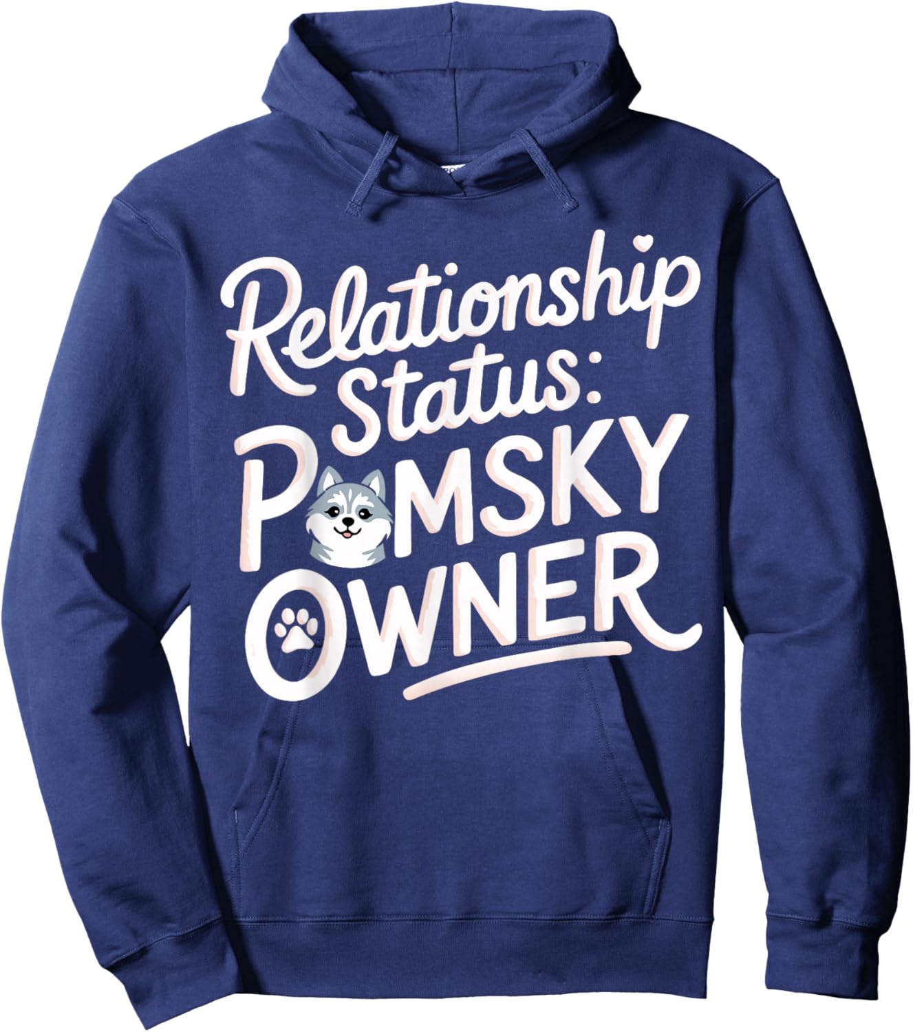 Pomsky Humor Relation Status Pomsky Owner Fun Pomsky Hoodie - Hoodie | Navy
