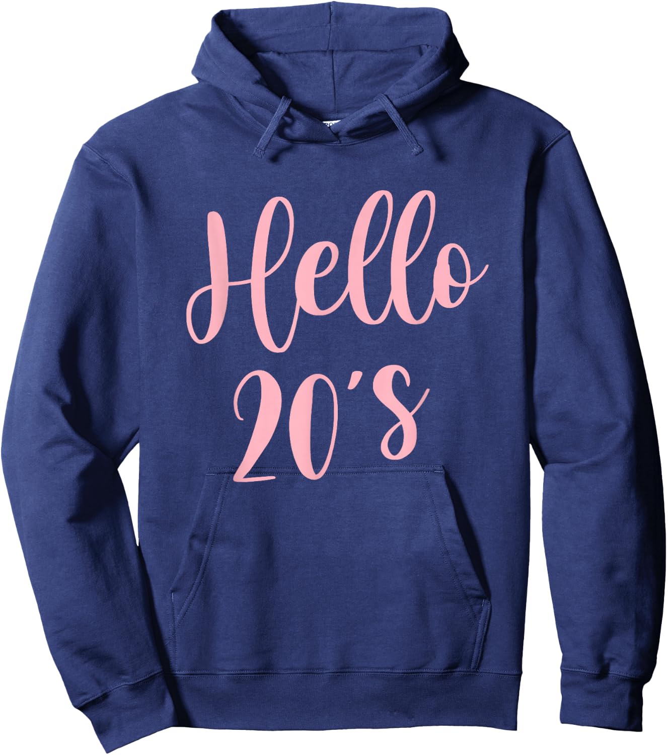 20th Birthday Hello 20s Women Girls 20 Year Old Bday Hoodie - Hoodie | Navy
